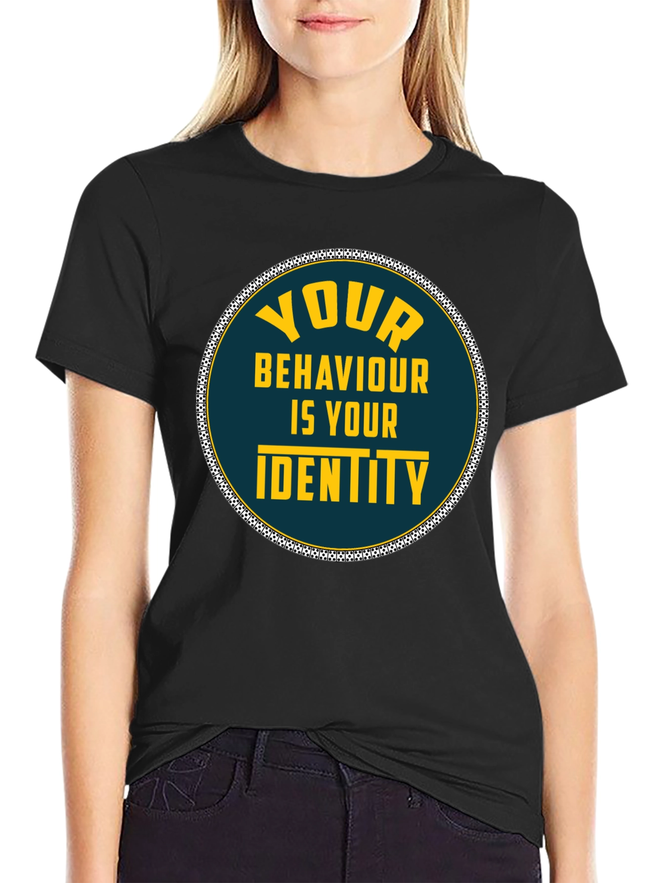 Your Behaviour Is Your Identity T-Shirt