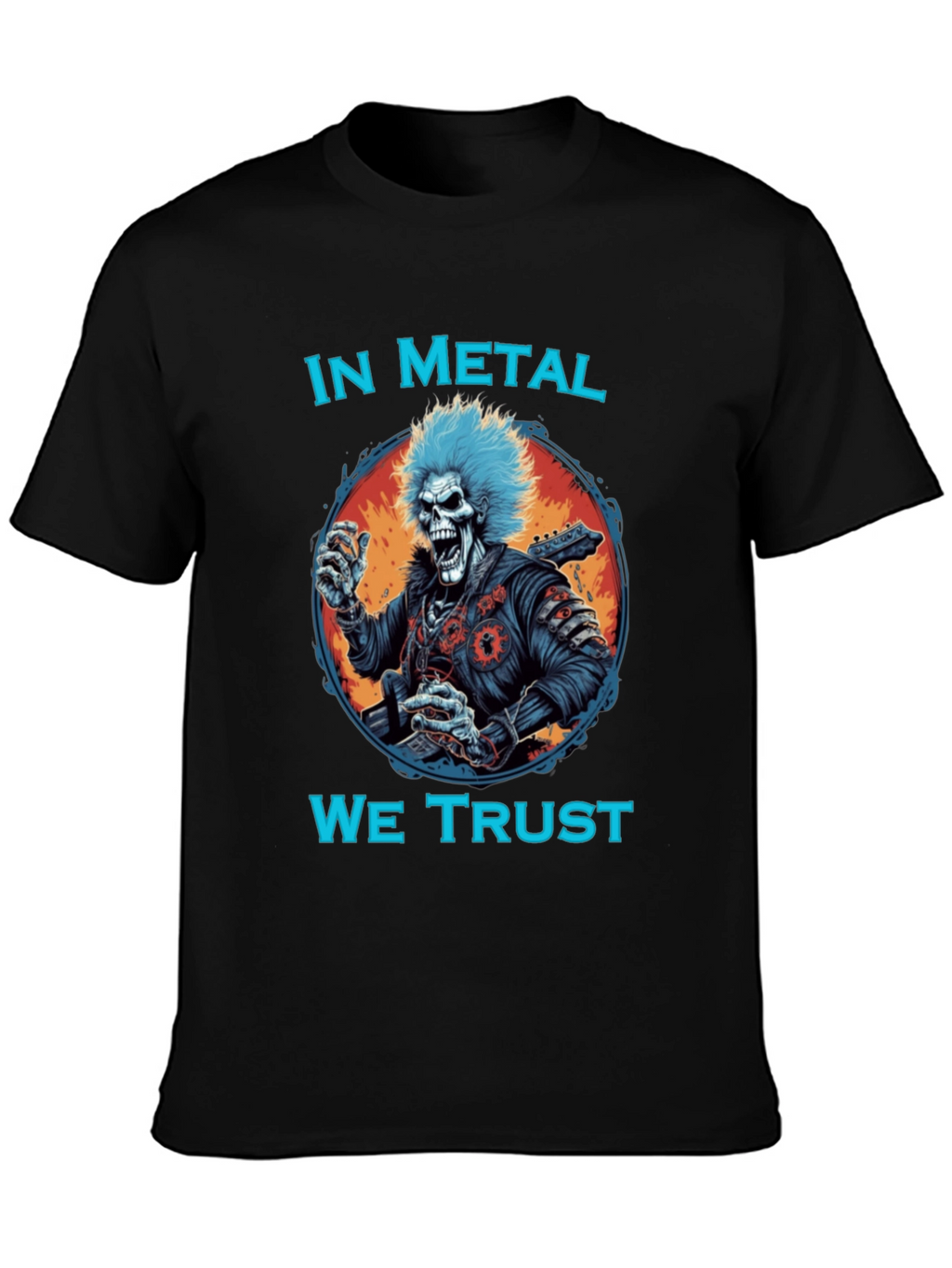 In Metal We Trust T-Shirt