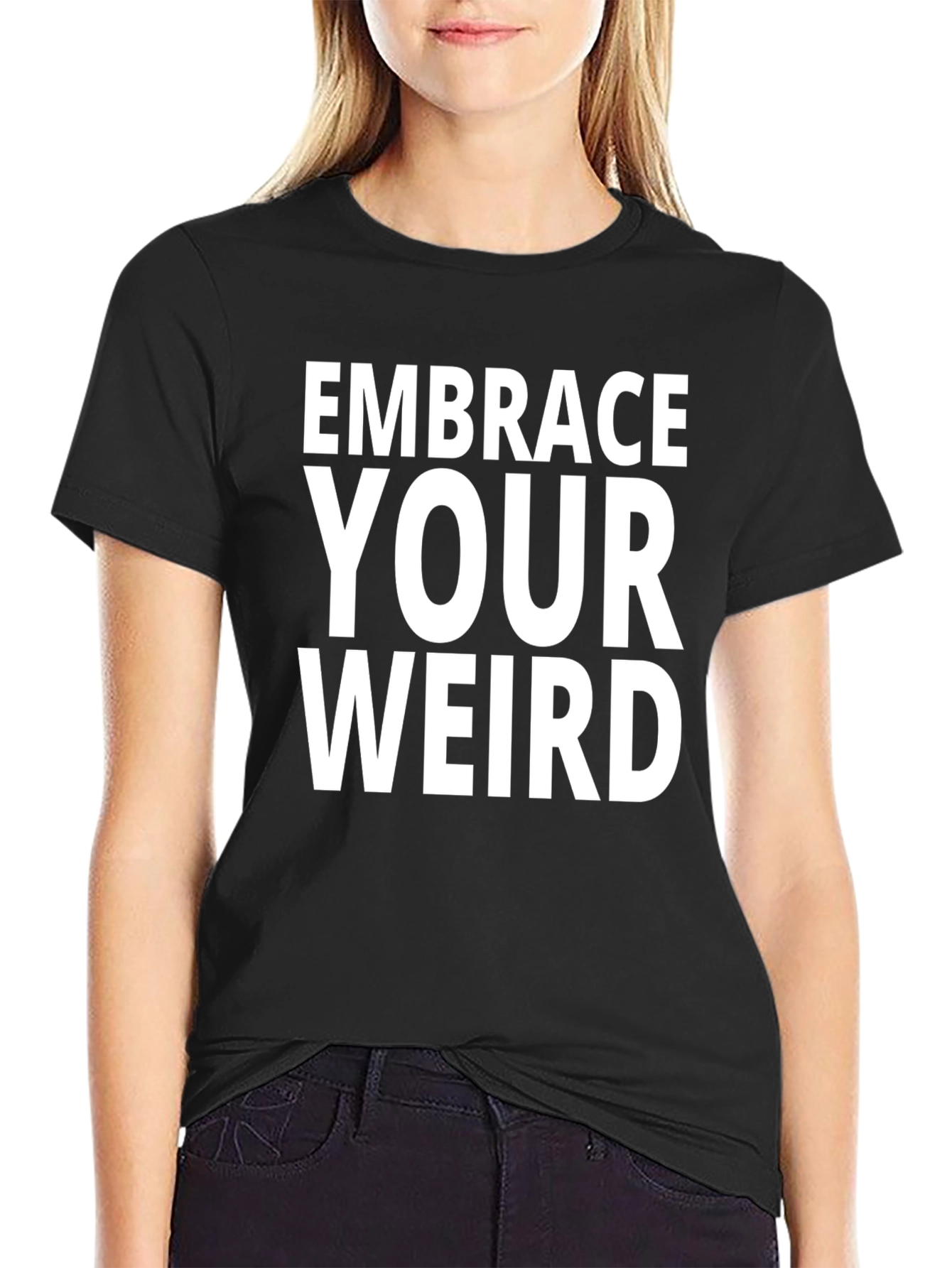 Embrace Your Weird T-Shirt - Black Graphic Tee