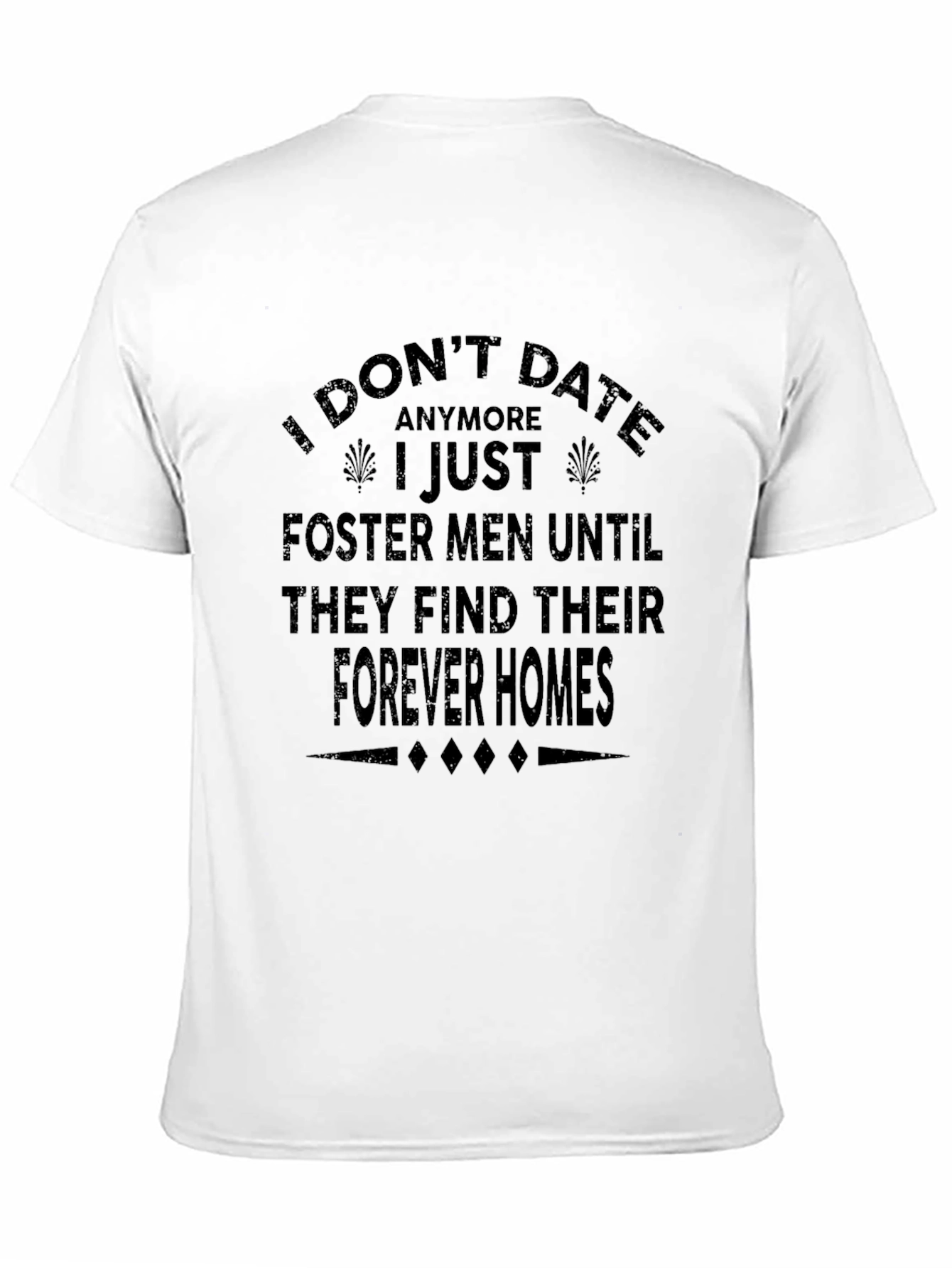 Funny Black T-Shirt - I Dont Date Anymore