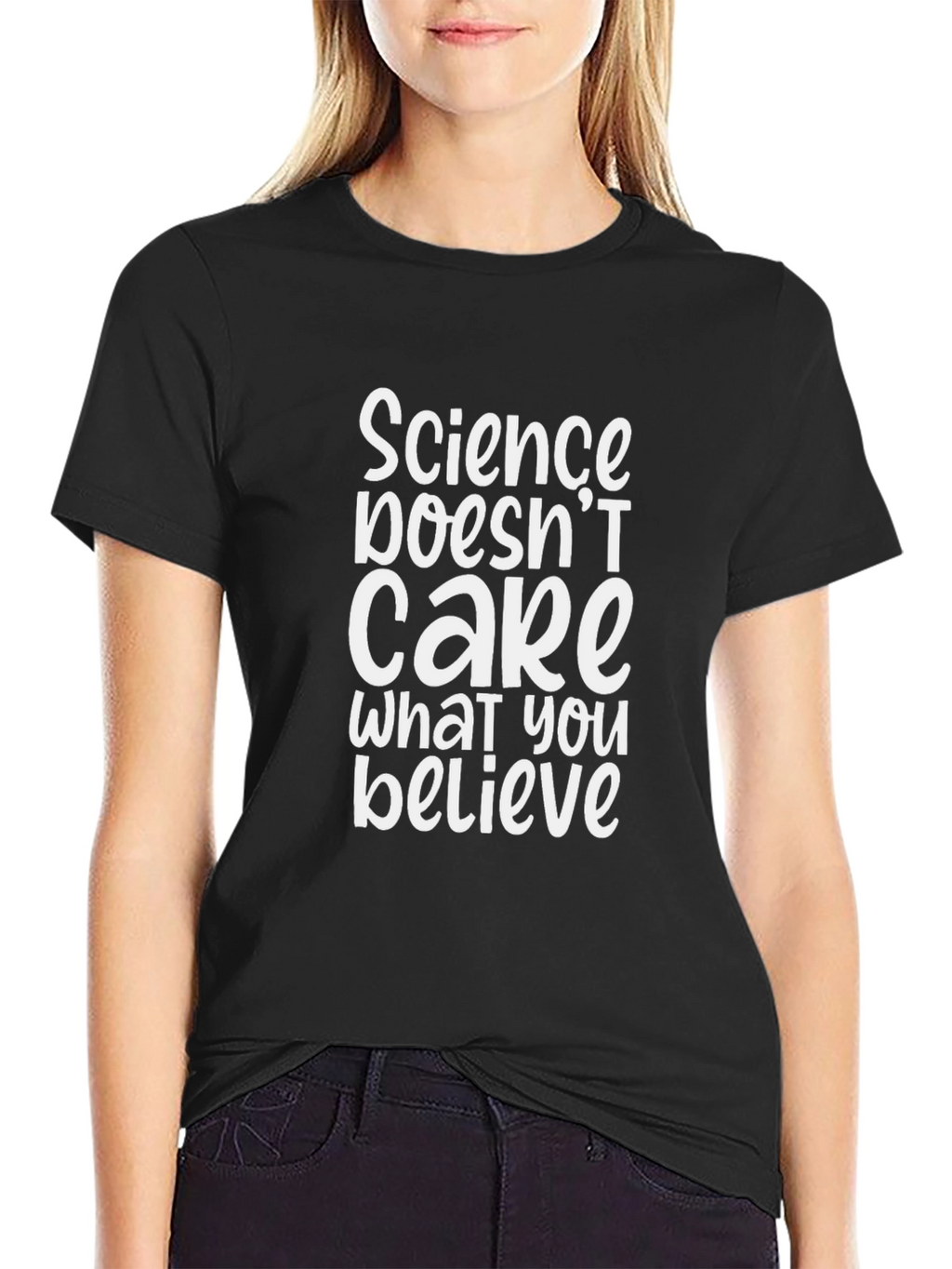 Science Doesnt Care What You Believe T-Shirt