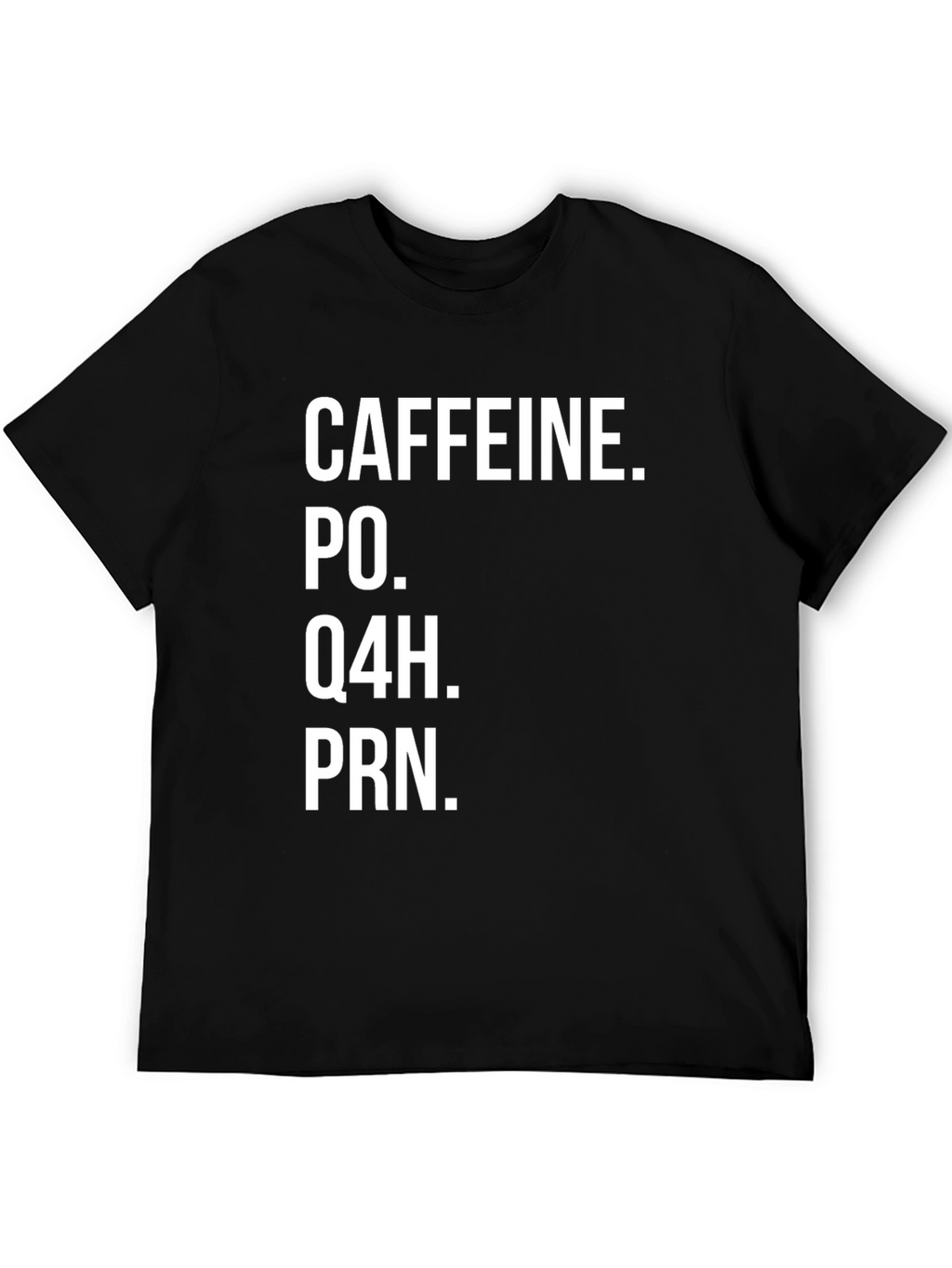 Caffeine PRN Black Tee