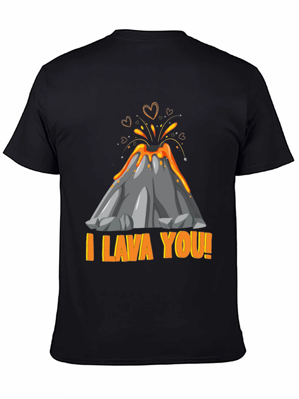 I Lava You Graphic T-Shirt Volcano Love Tee