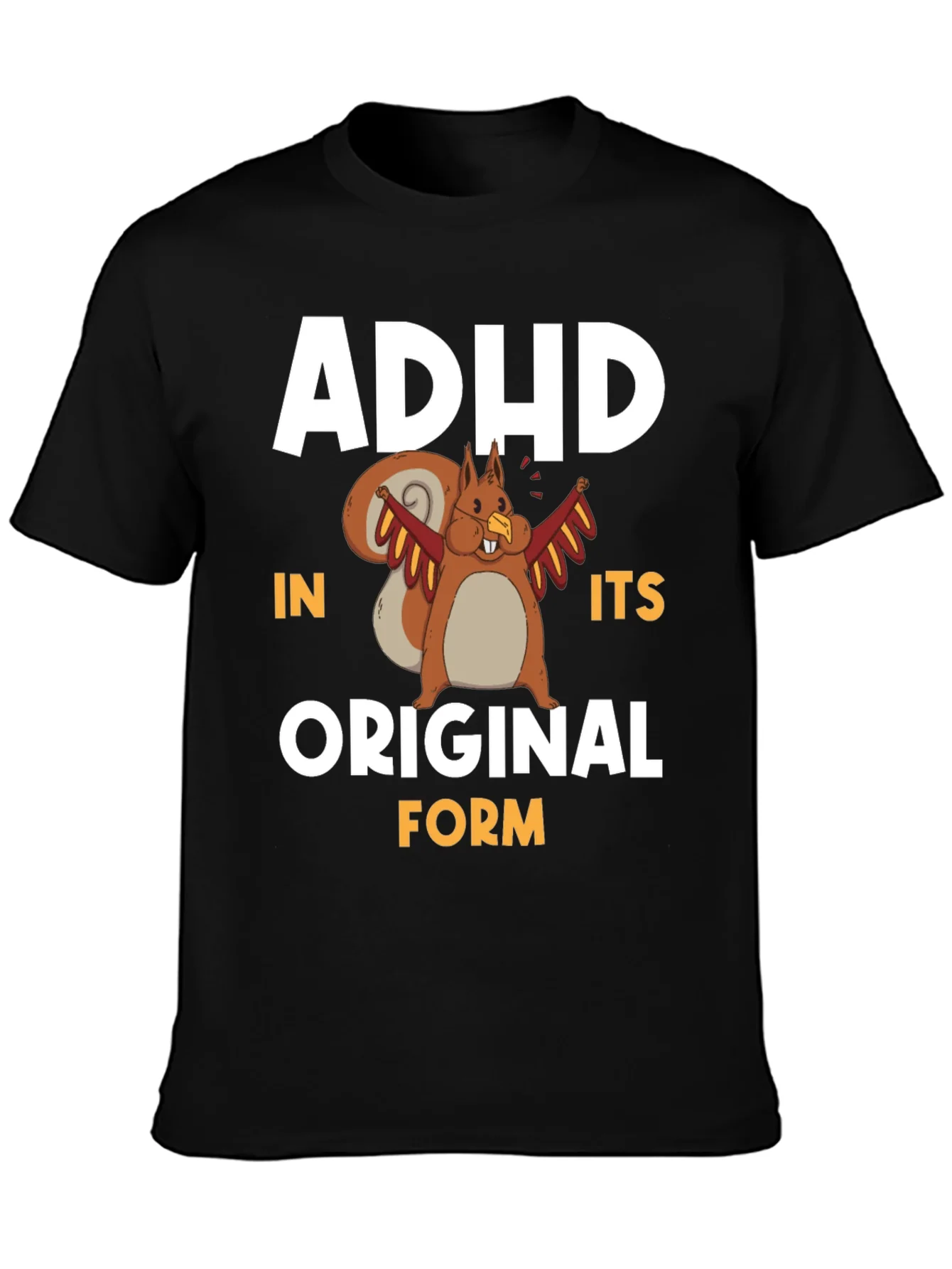 ADHD In Its Original Form Squirrel Graphic T-Shirt