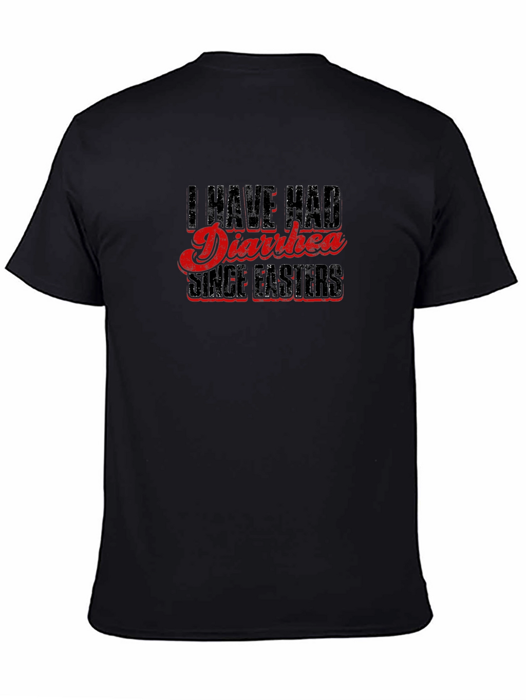 Humorous Diarrhea Since Easter Graphic Tee