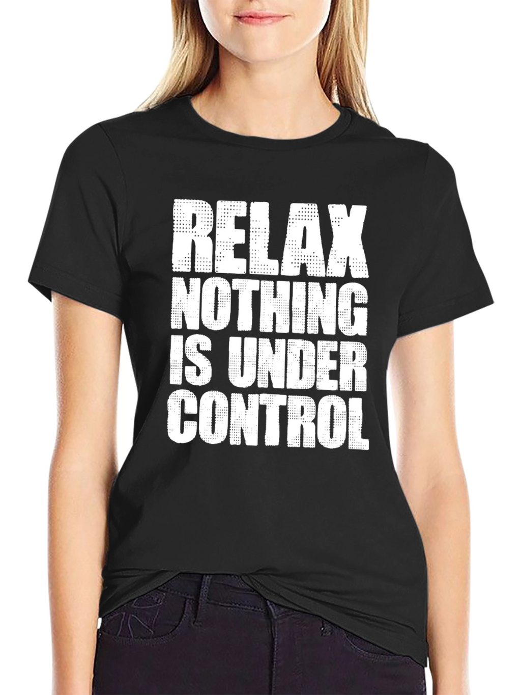 Relax Nothing is Under Control Graphic Tee