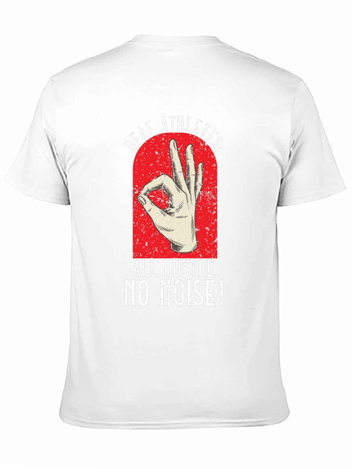 Deaf Athletes T-Shirt - All Hustle No Noise!