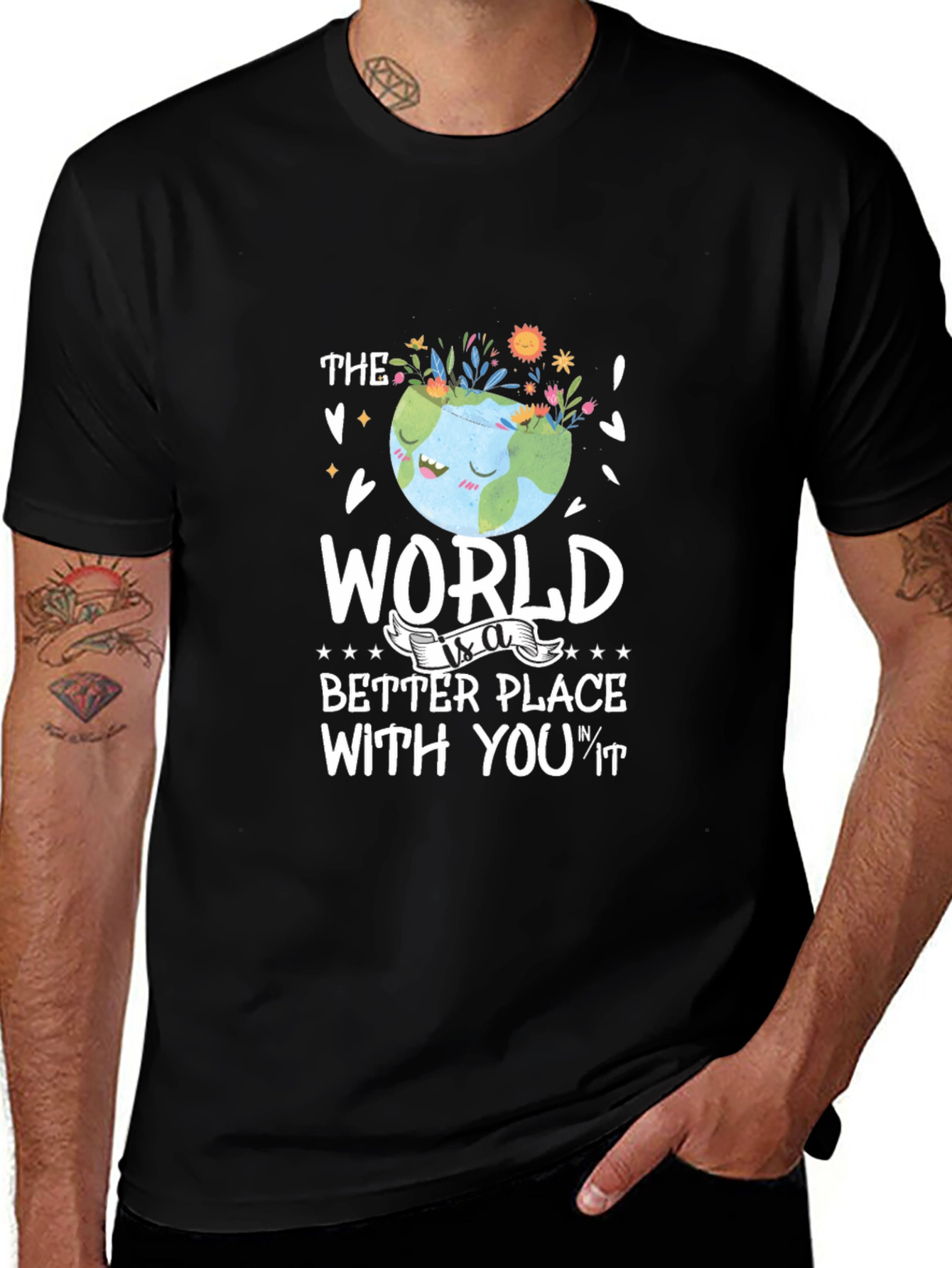 The World is a Better Place T-Shirt