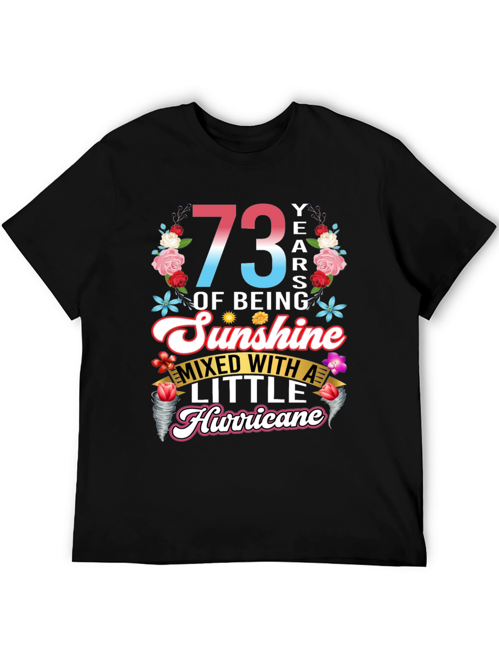 73 Years of Sunshine T-Shirt