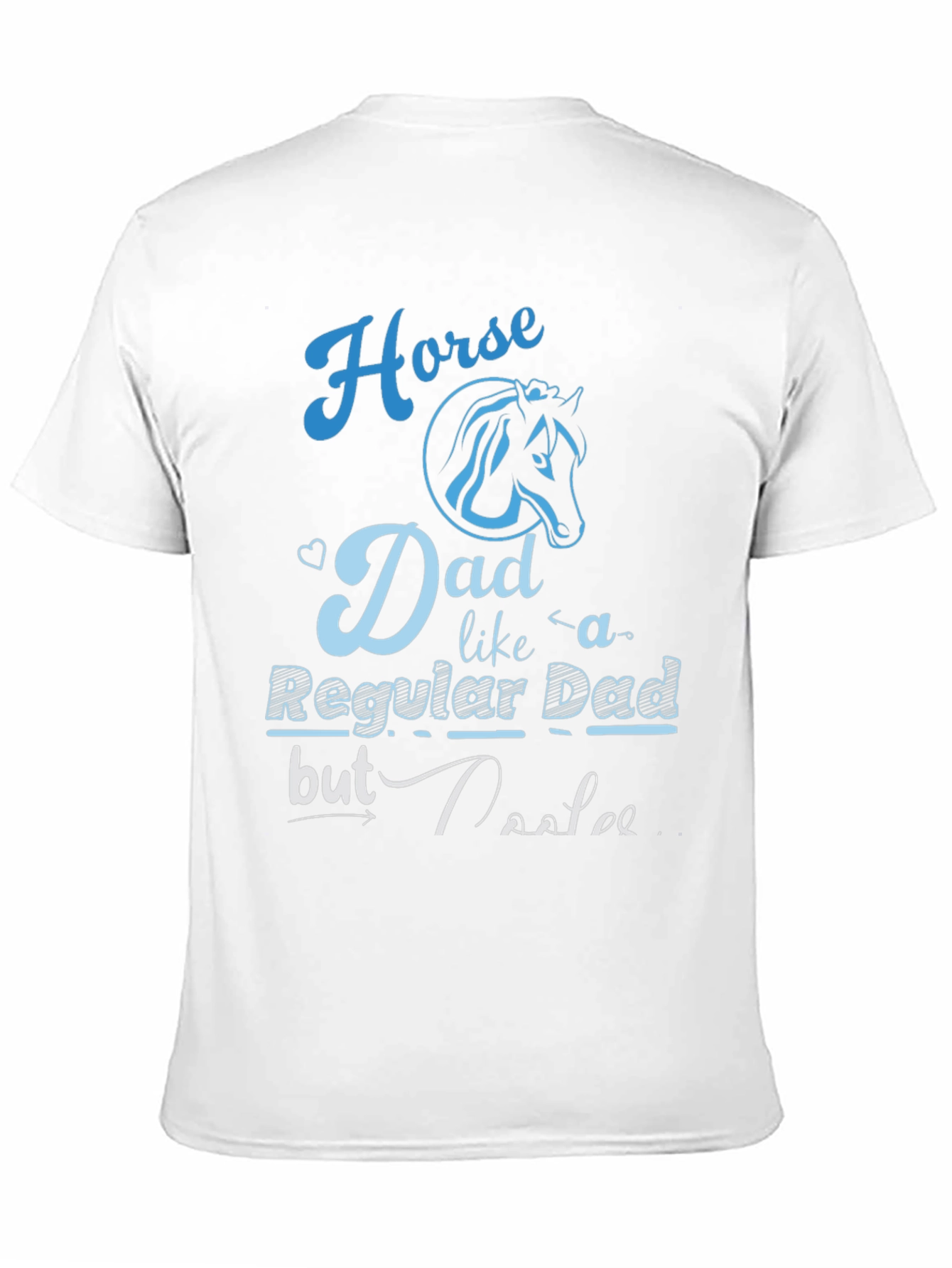 Horse Dad T-Shirt - Regular Dad But Cooler