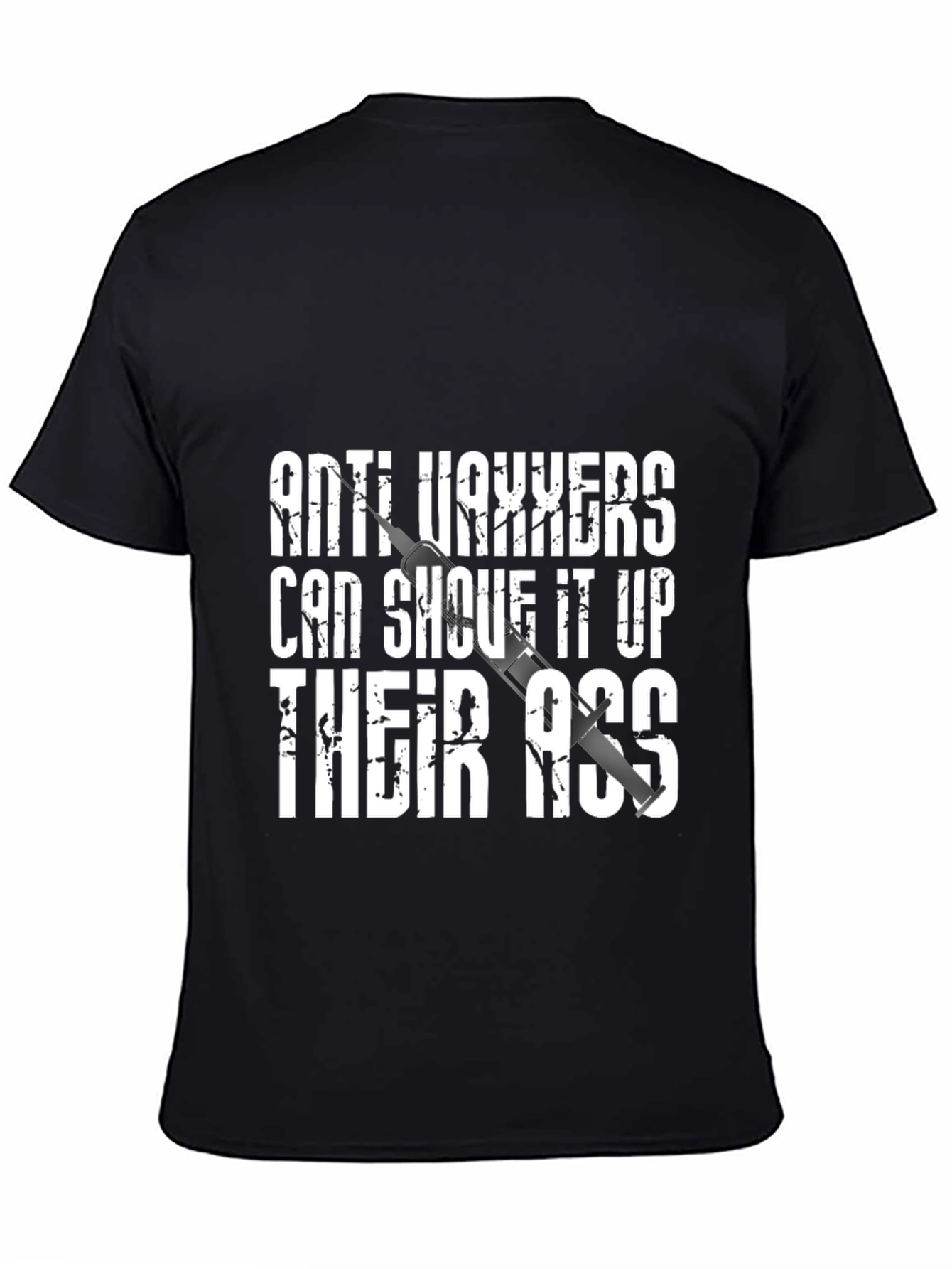 Anti-Vaxxers Graphic Tee - Provocative Statement Shirt