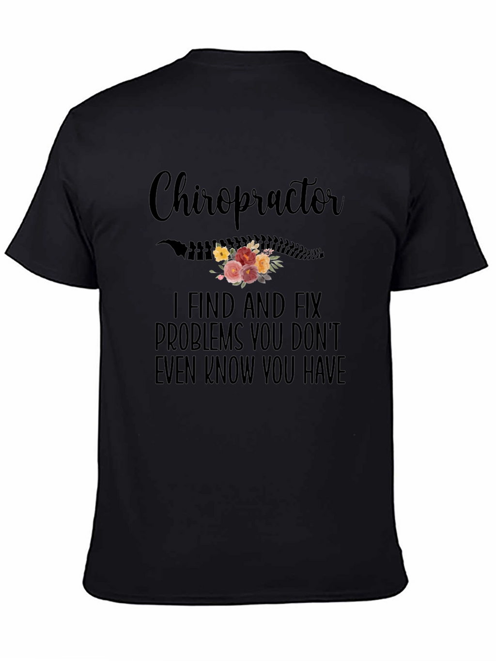 Chiropractor Floral Graphic T-Shirt