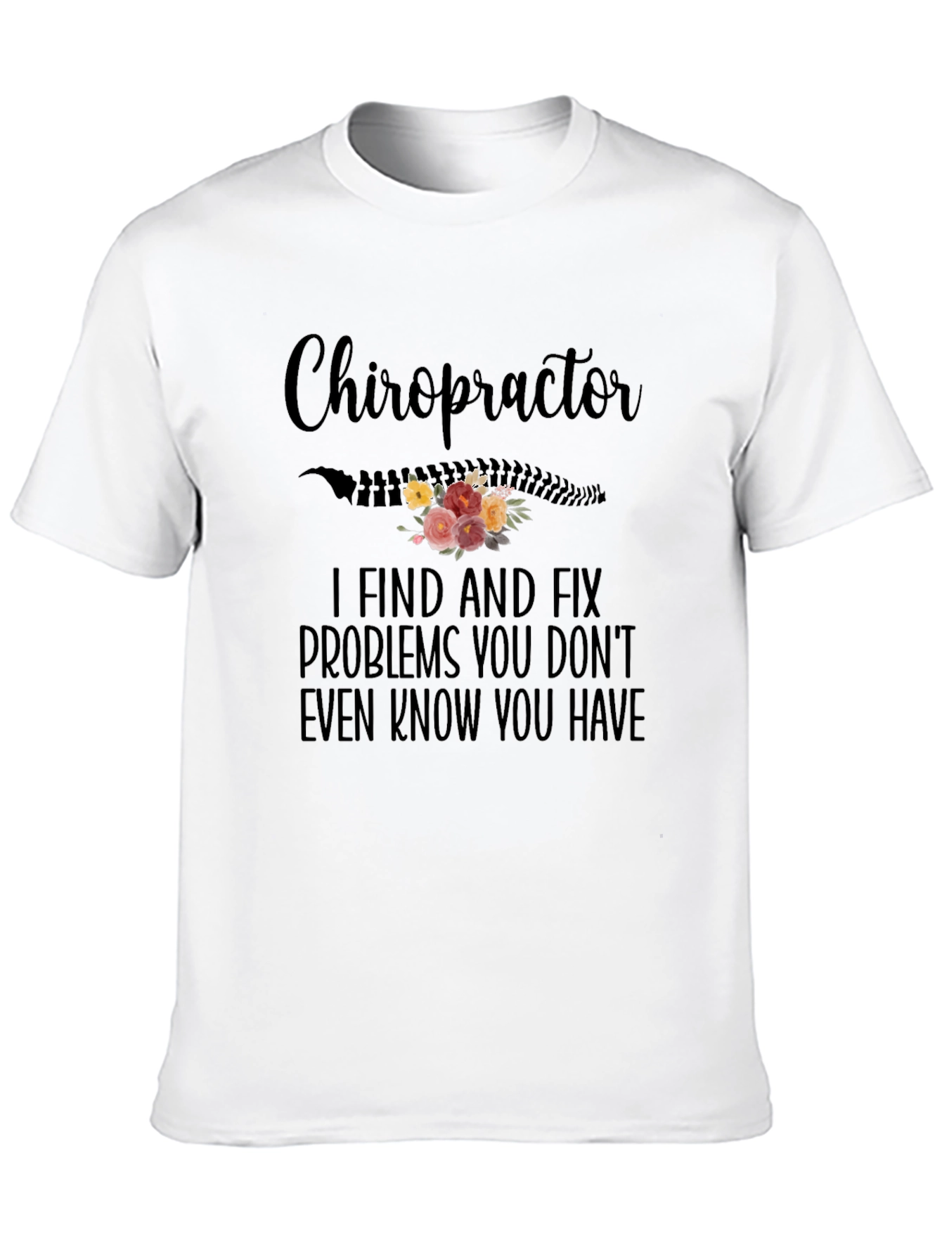 Chiropractor Floral Graphic T-Shirt