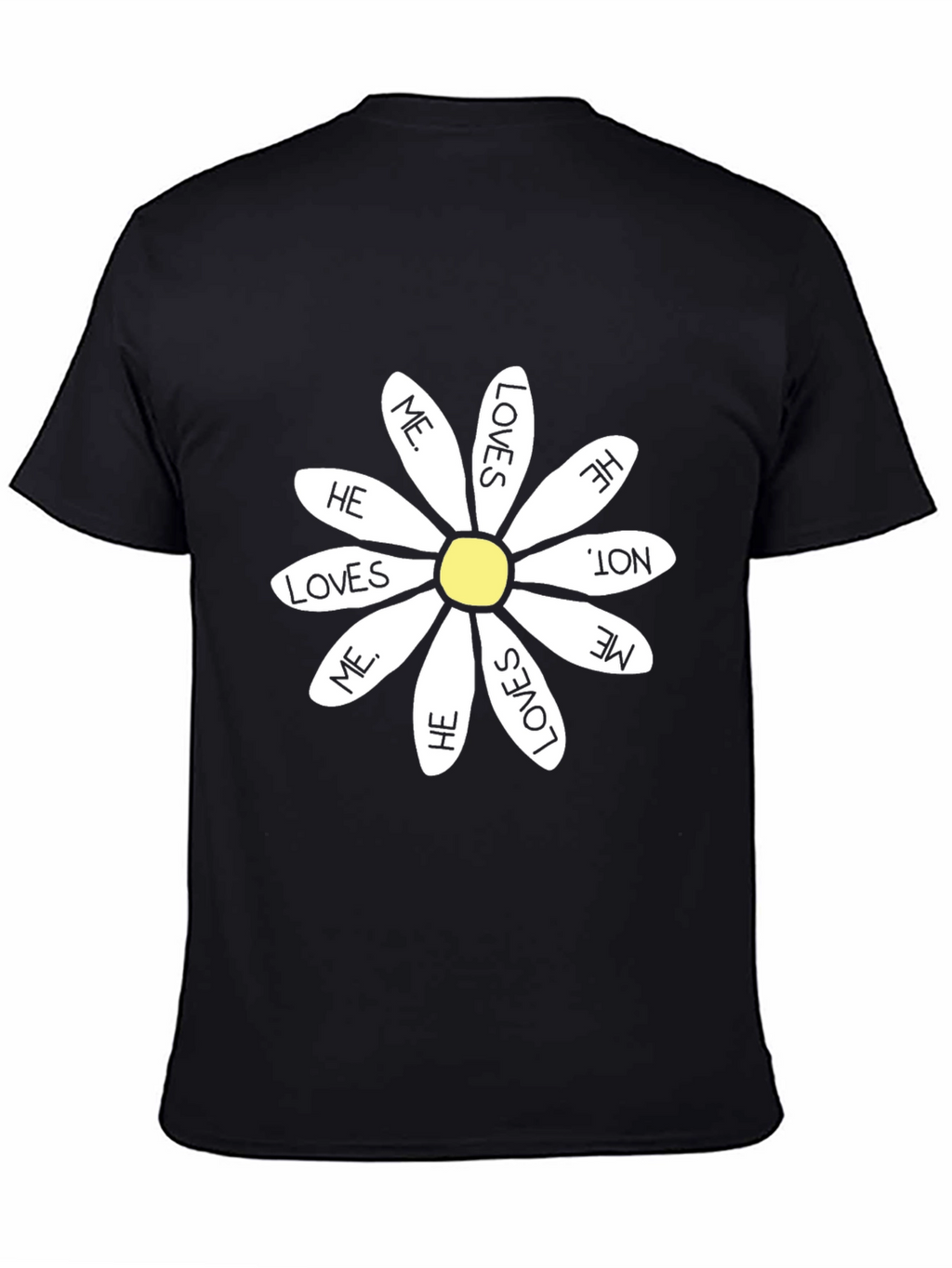He Loves Me Daisy T-Shirt - Black Cotton Tee