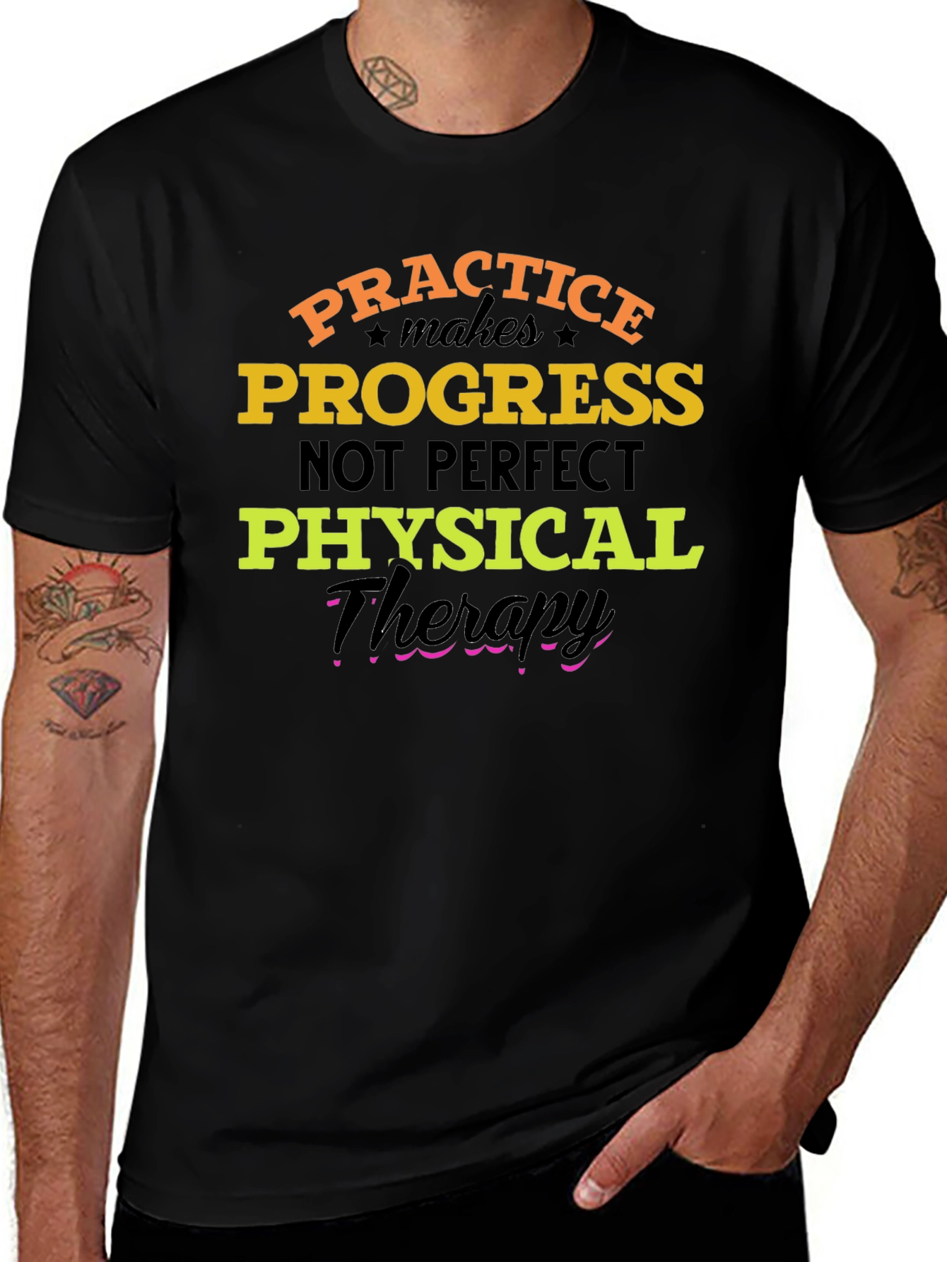 Practice Progress T-Shirt: Physical Therapy Motivation