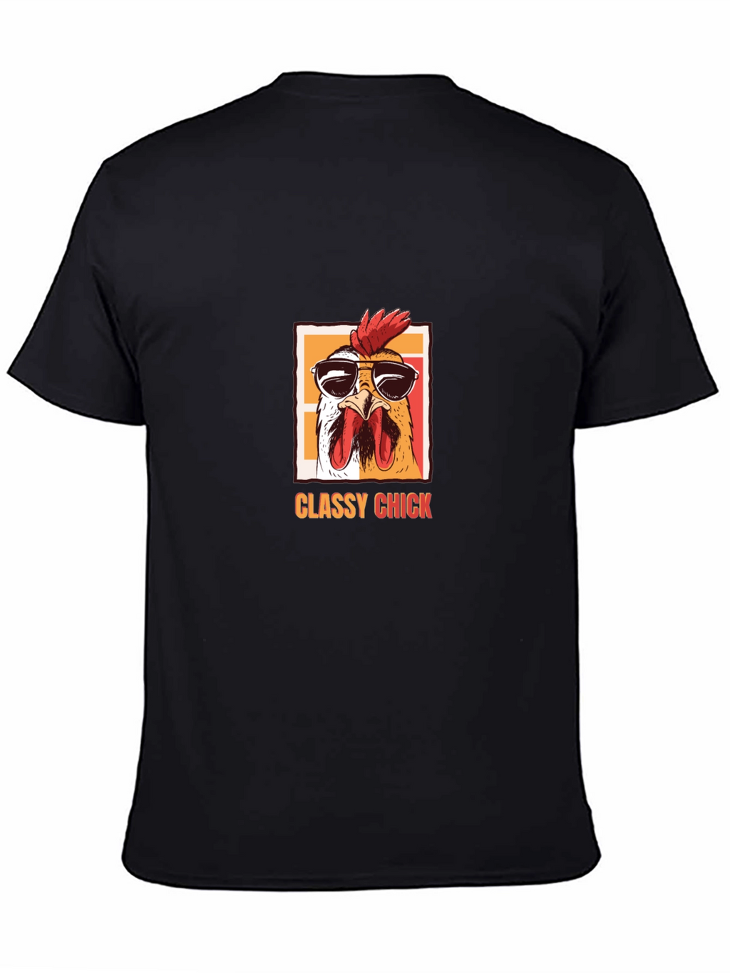 Classy Chick T-Shirt - Cool Chicken with Sunglasses