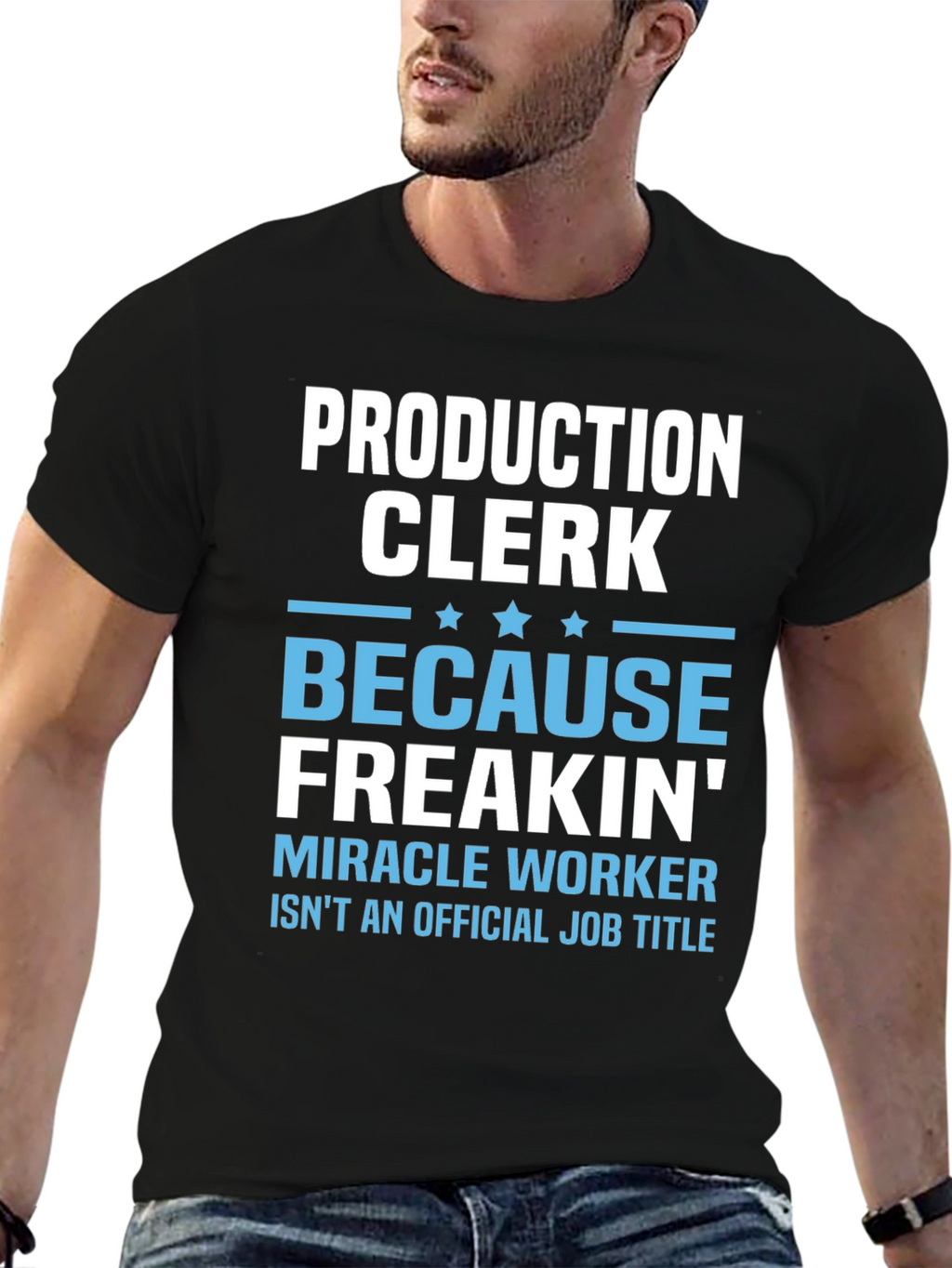 Production Clerk Freakin Miracle Worker T-Shirt