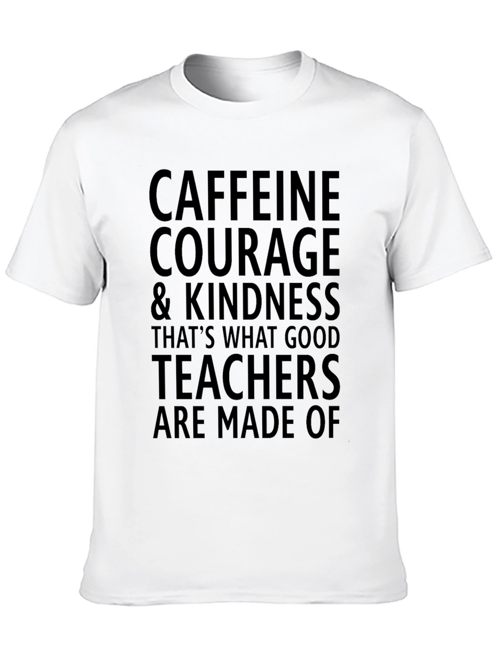 Caffeine Courage Teacher Graphic Tee - Black Cotton T-Shirt