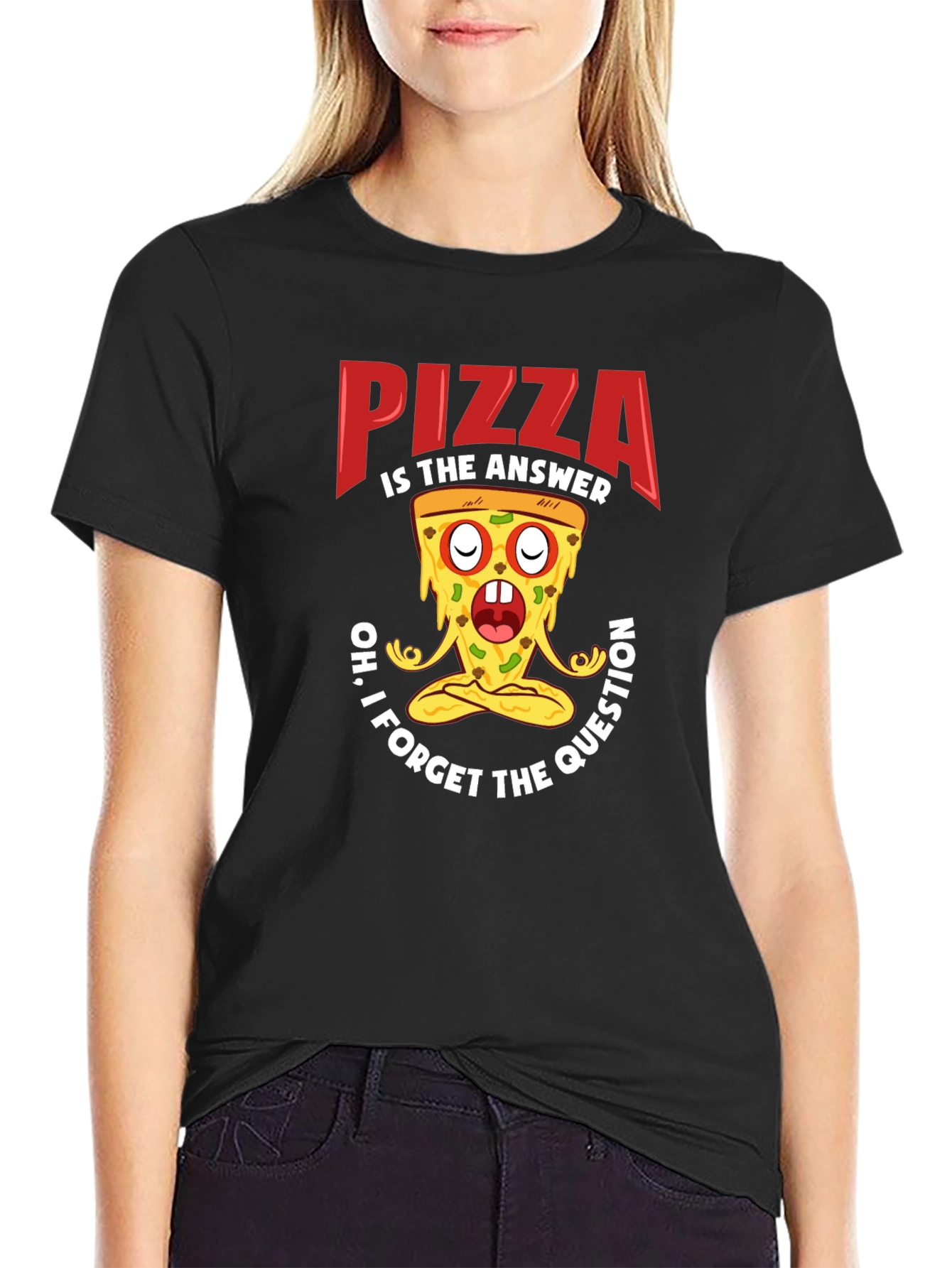 Pizza is the Answer T-Shirt