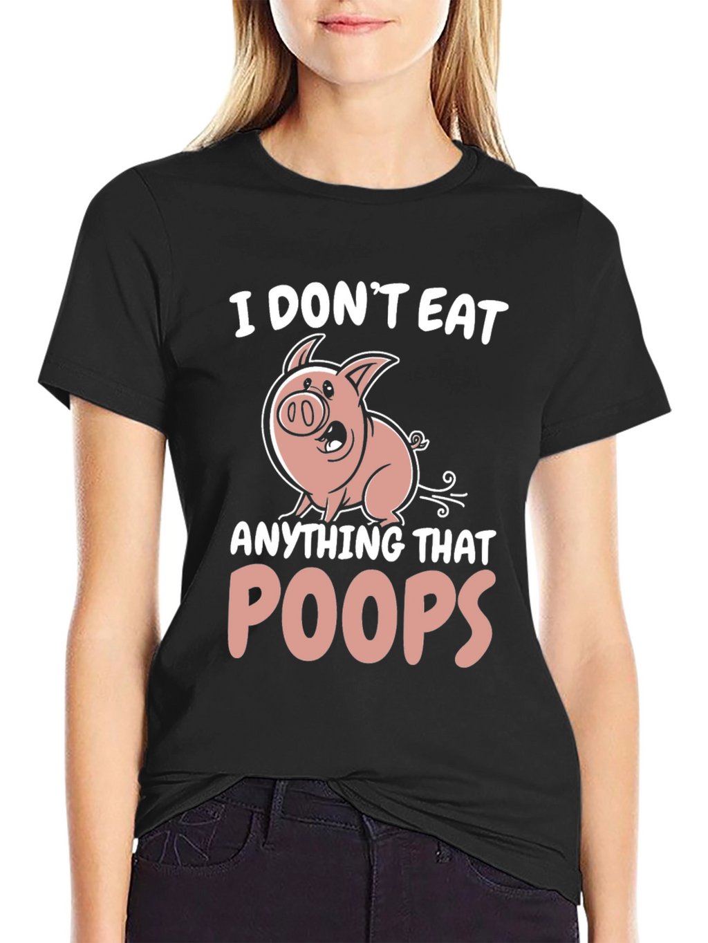 I Dont Eat Anything That Poops T-Shirt
