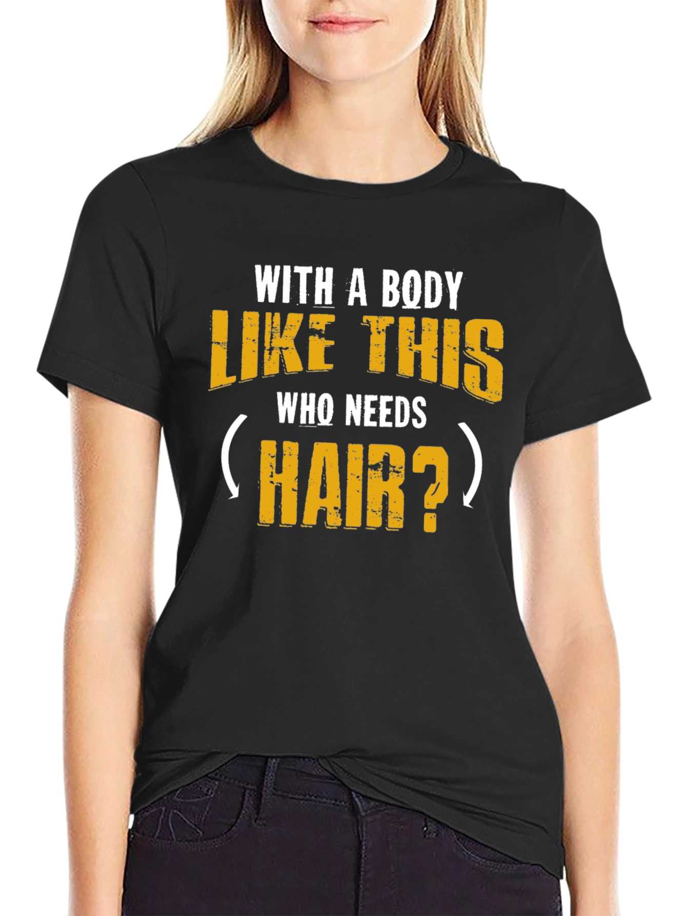 Humorous Baldness T-Shirt - With a Body Like This
