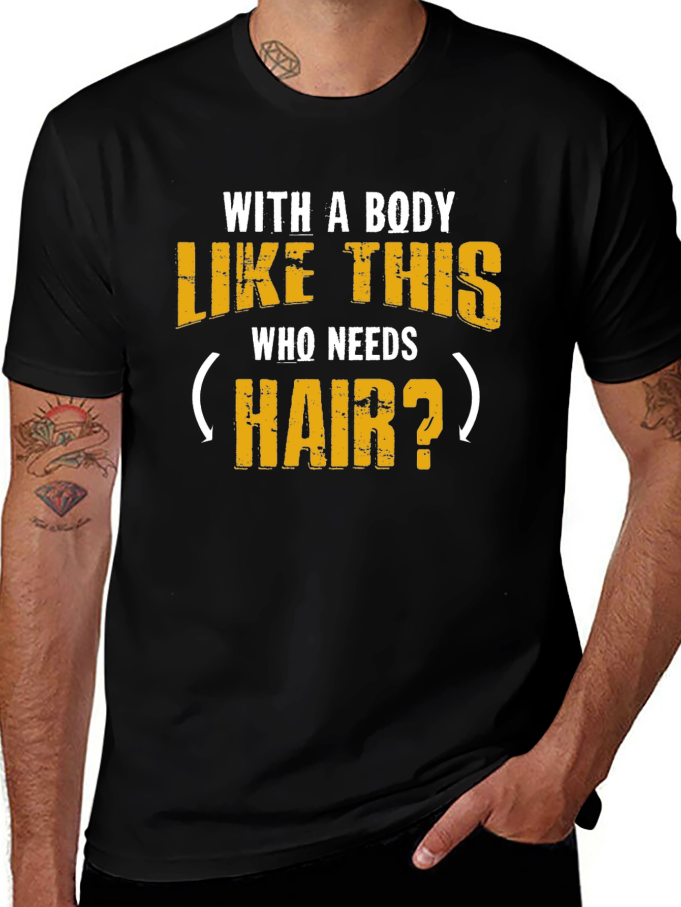 Humorous Baldness T-Shirt - With a Body Like This