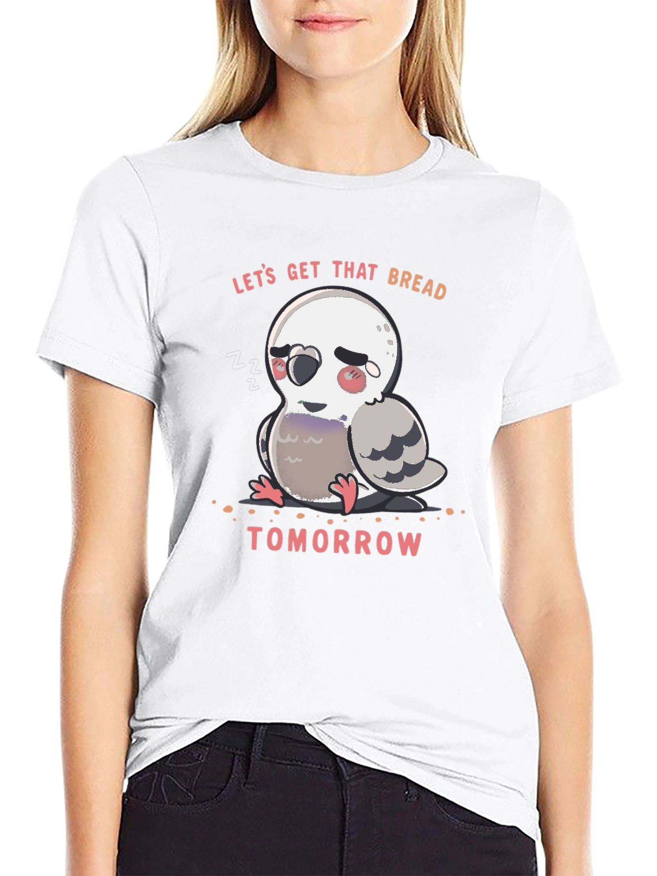 Lets Get That Bread Tomorrow T-Shirt