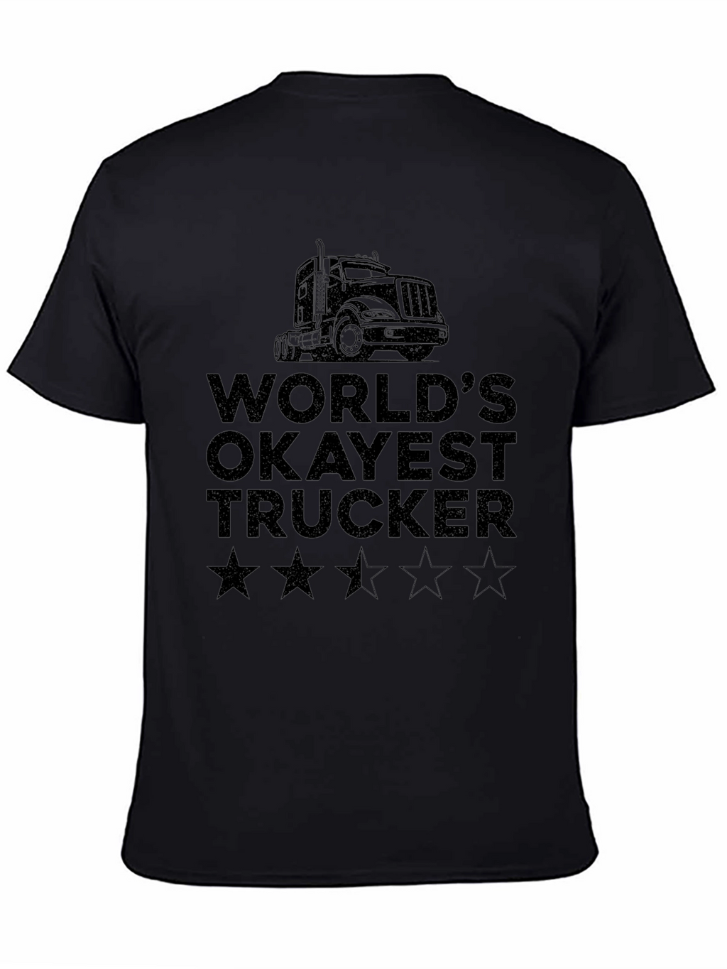 Worlds Okayest Trucker T-Shirt - Black