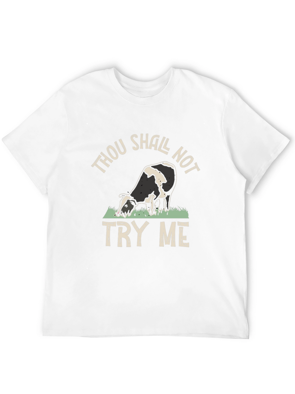 Thou Shall Not Try Me Black Cow T-Shirt