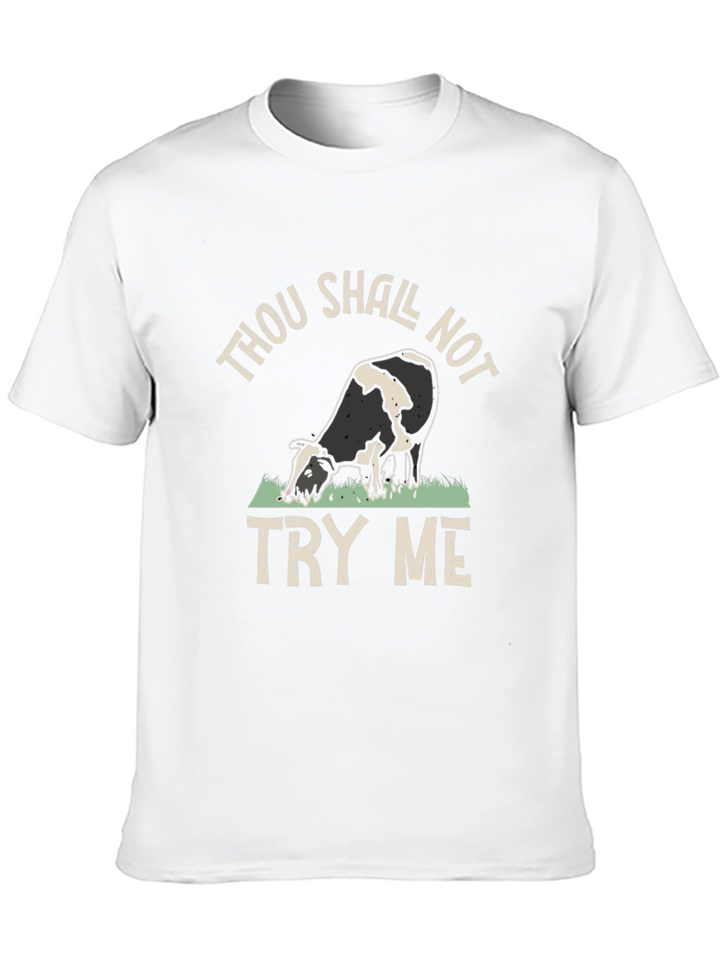 Thou Shall Not Try Me Black Cow T-Shirt