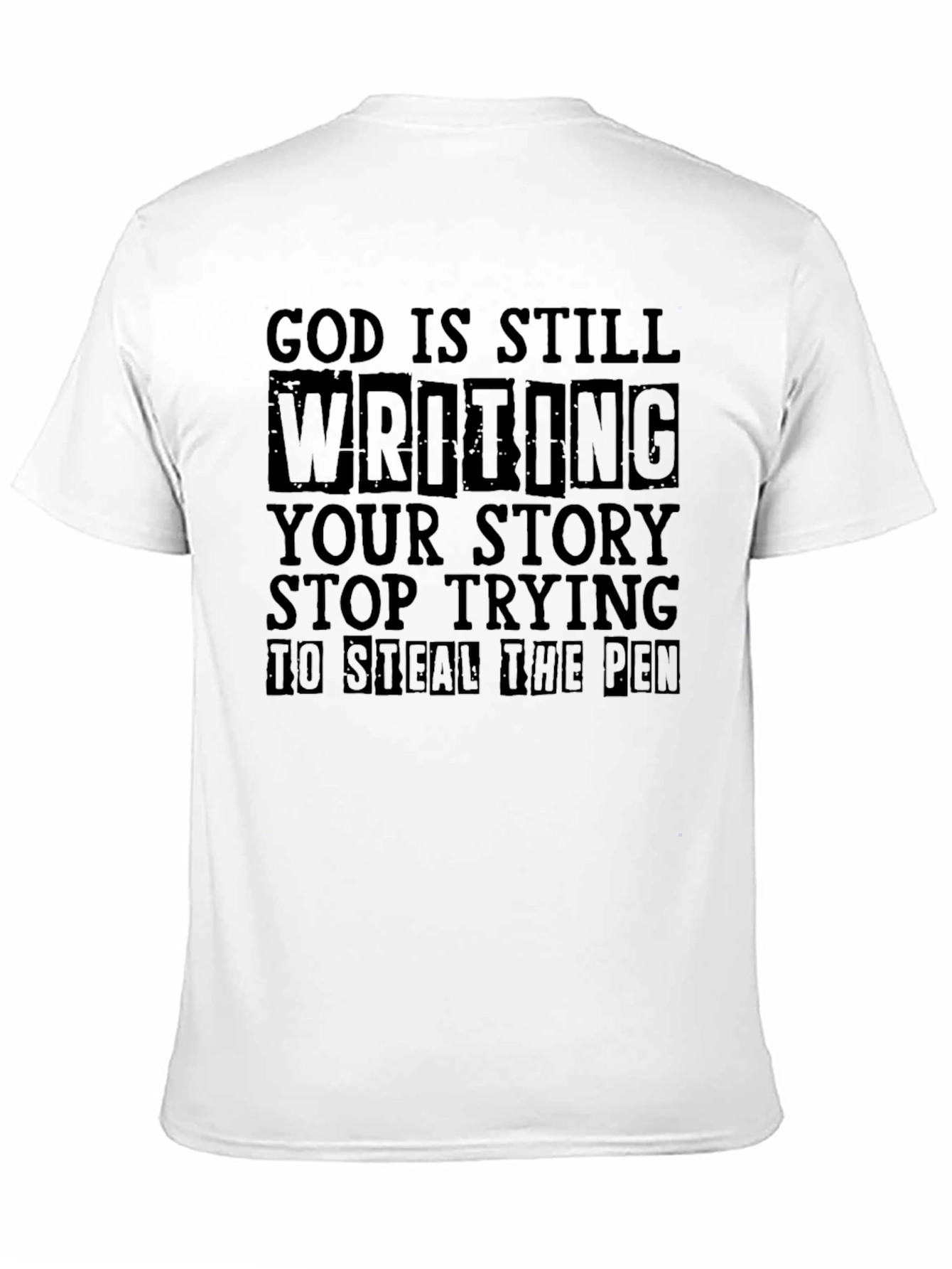 God Is Still Writing Your Story T-Shirt