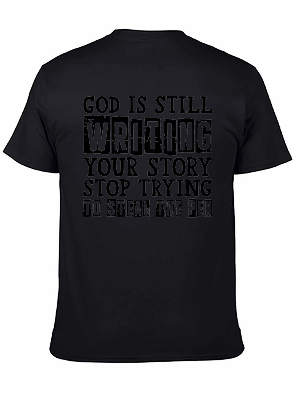 God Is Still Writing Your Story T-Shirt
