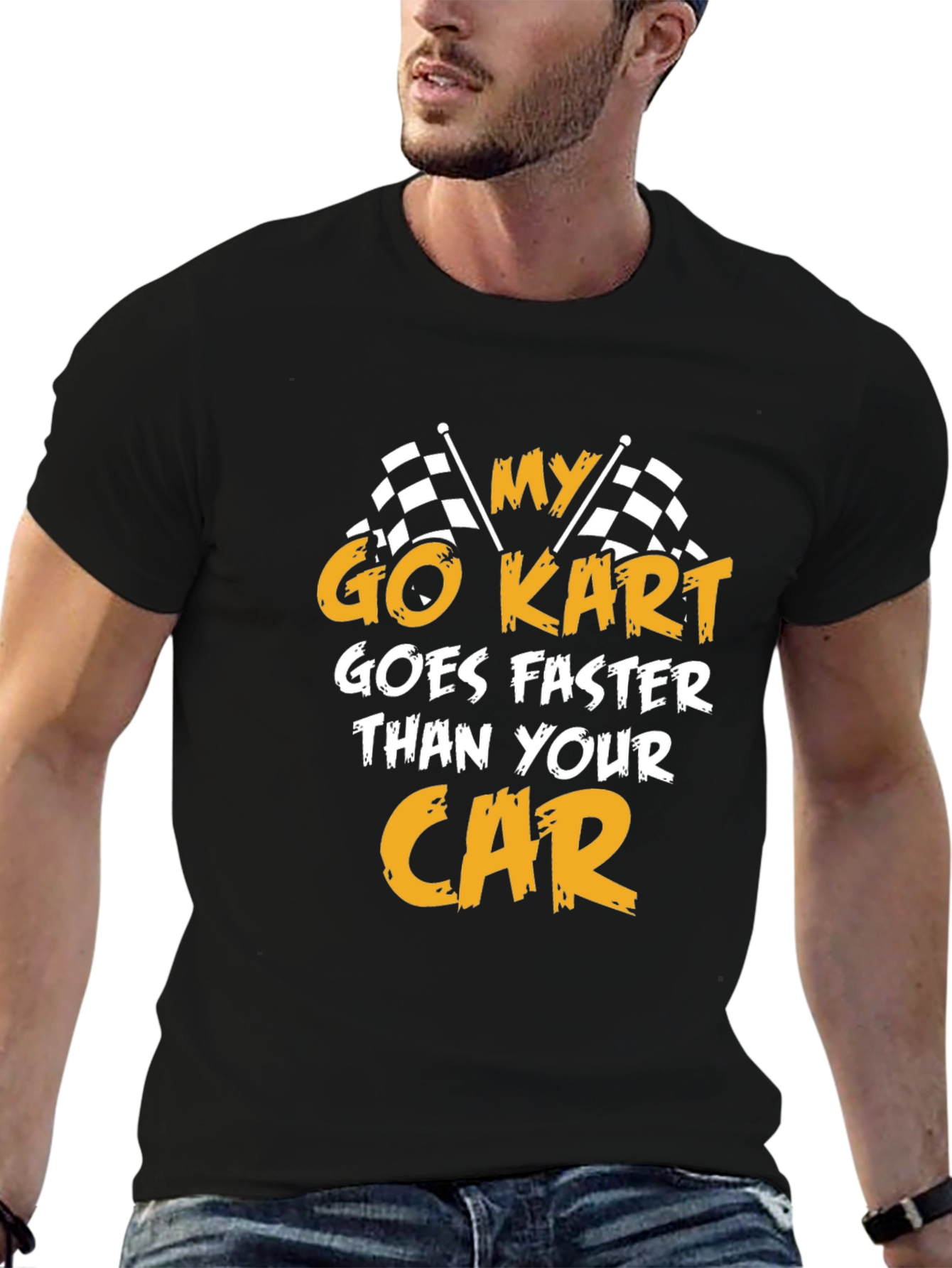 Go Kart Faster Than Your Car T-Shirt - Racing Tee