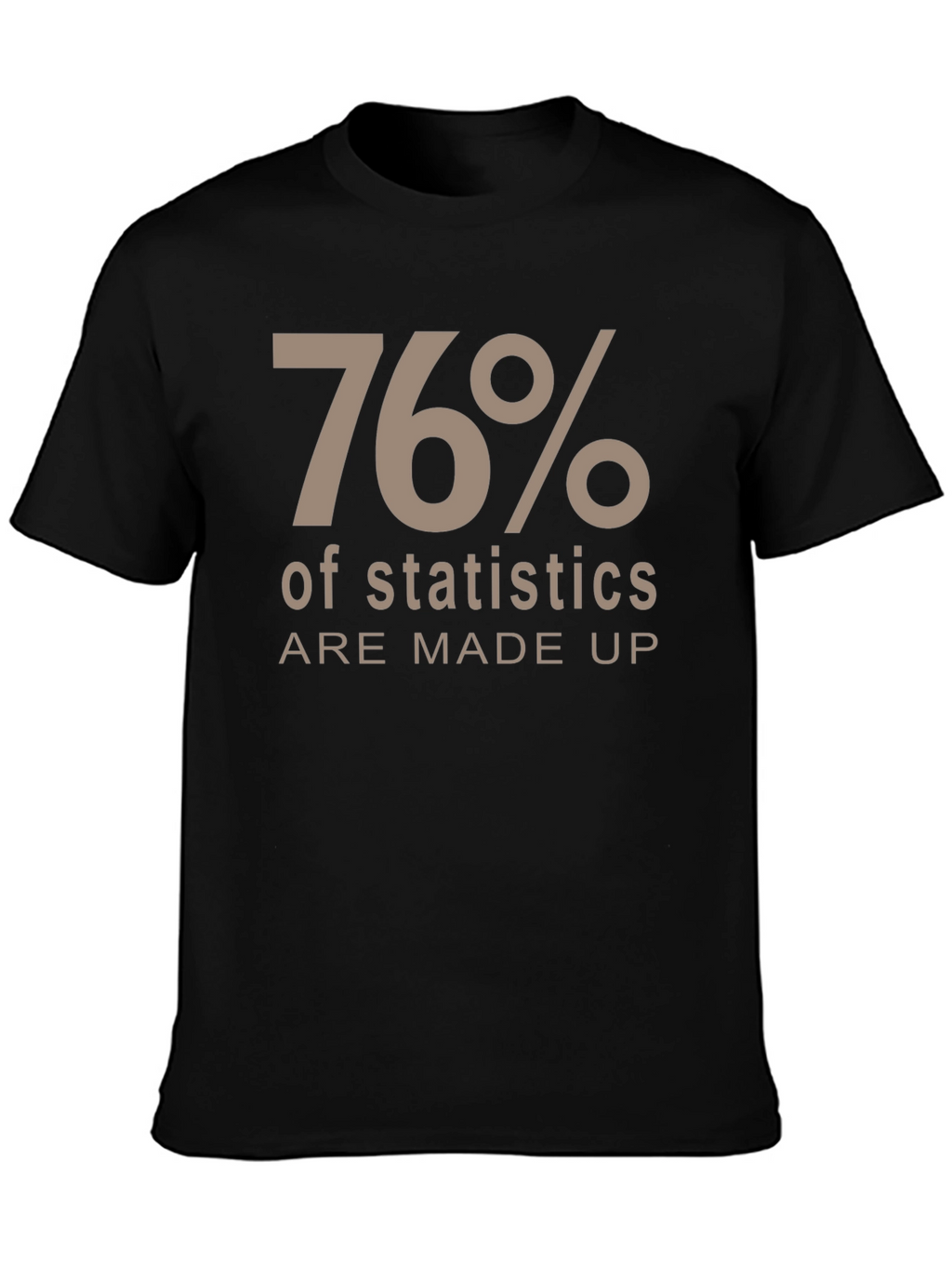 Funny Statistics Humor T-Shirt