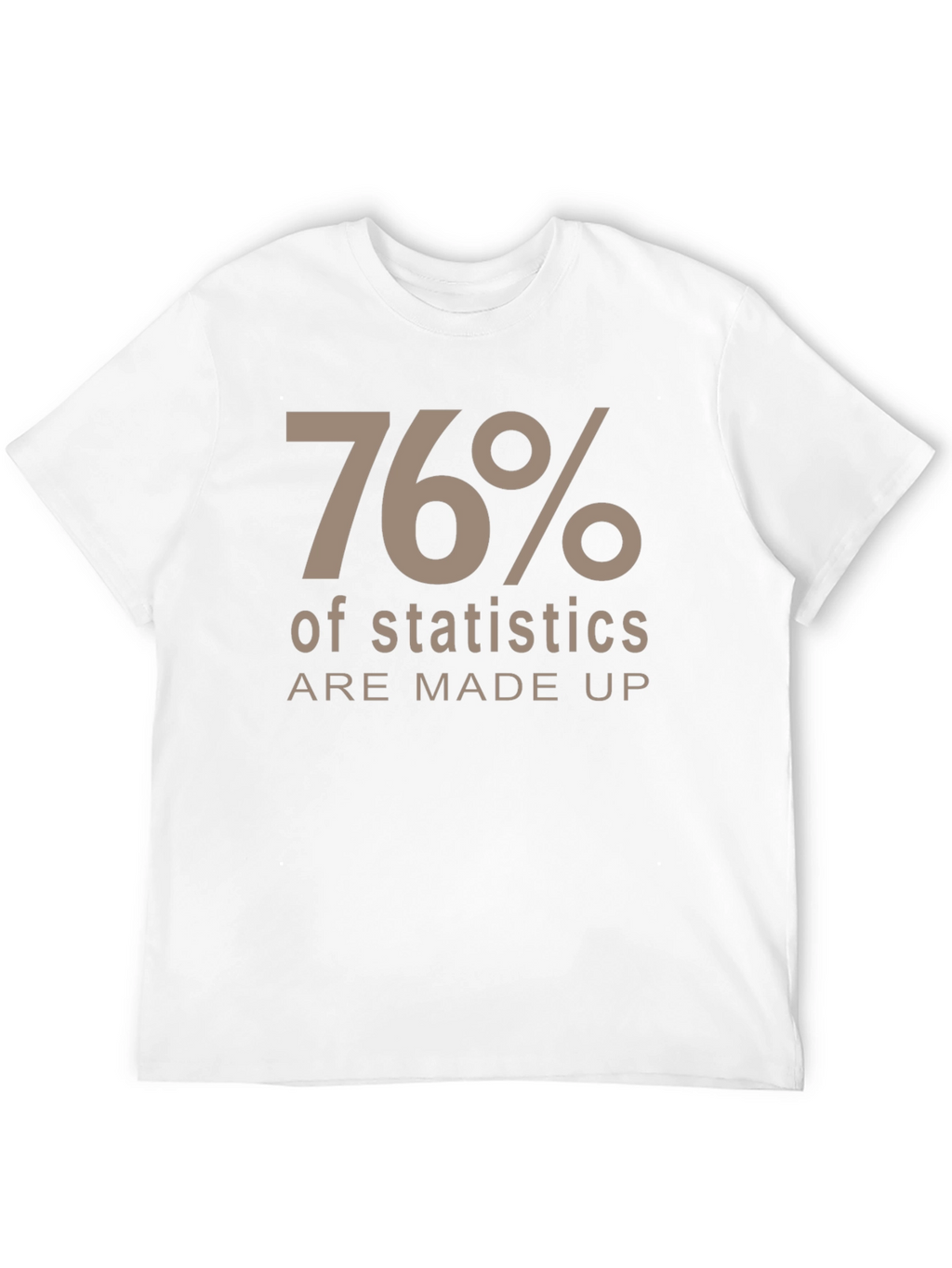 Funny Statistics Humor T-Shirt