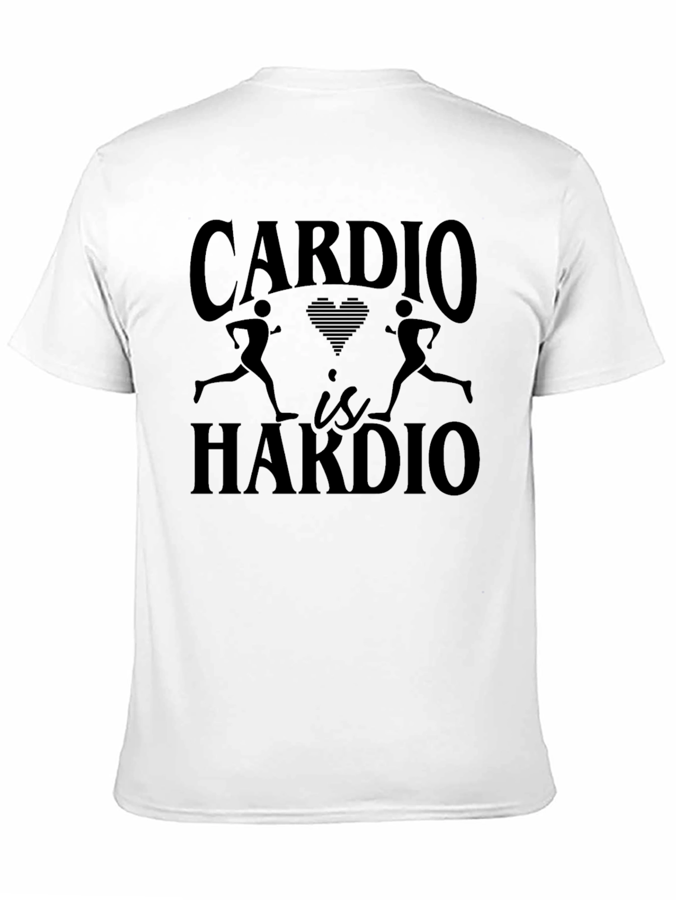 Cardio is Hardio Funny Workout T-Shirt