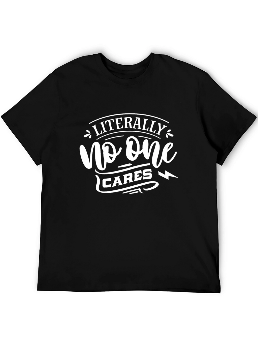 Funny Literally No One Cares Graphic Tee - Black