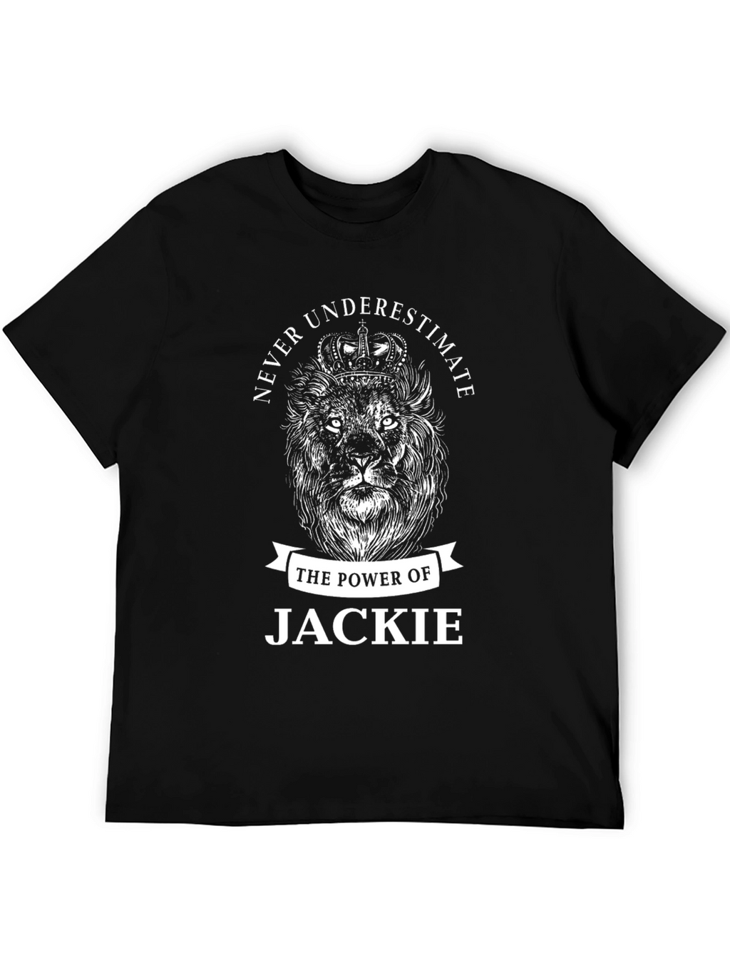 Never Underestimate Jackie Lion Crown T-Shirt