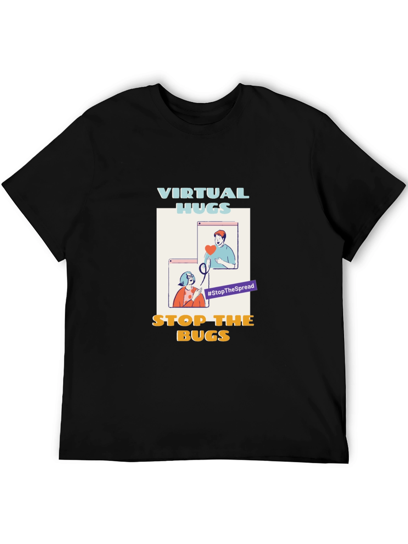 Virtual Hugs Stop The Bugs T-Shirt