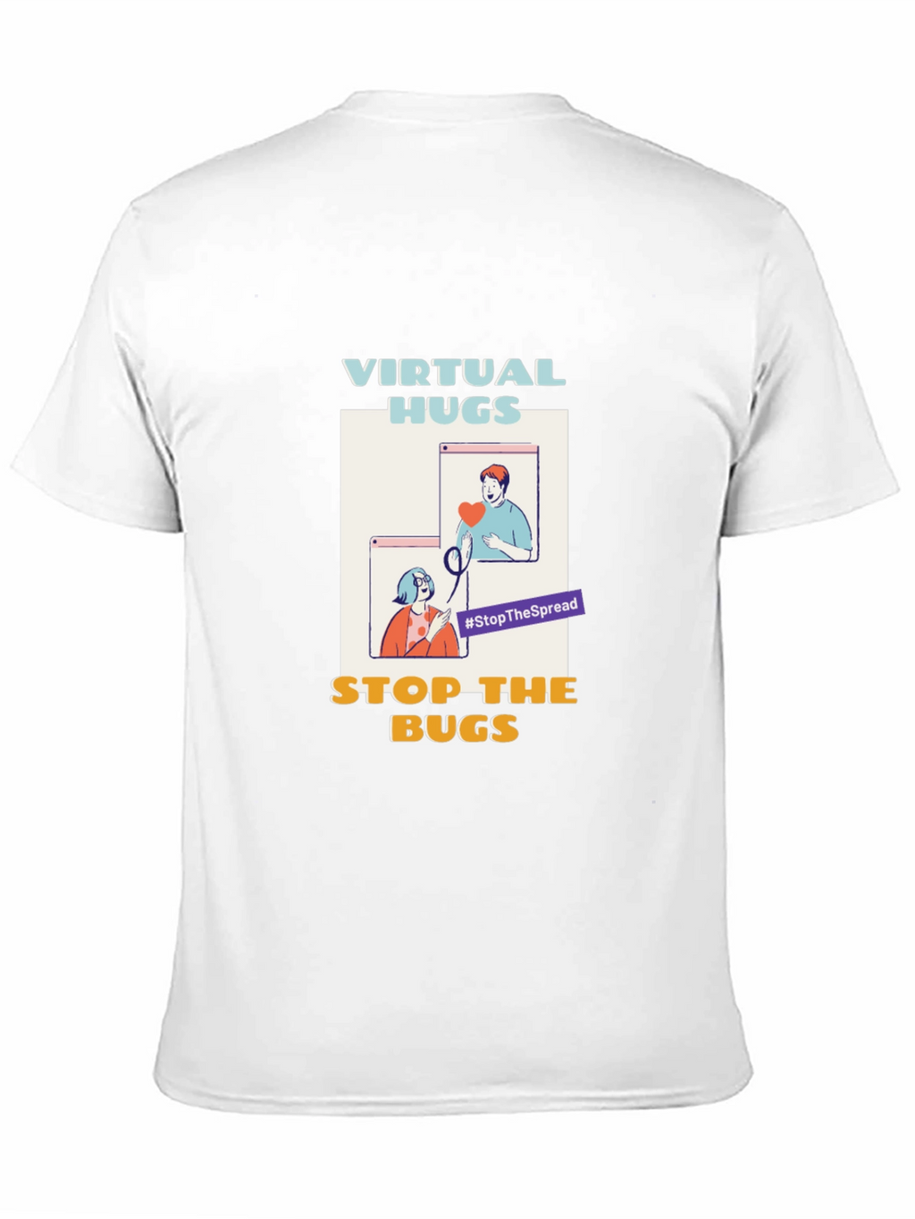 Virtual Hugs Stop The Bugs T-Shirt