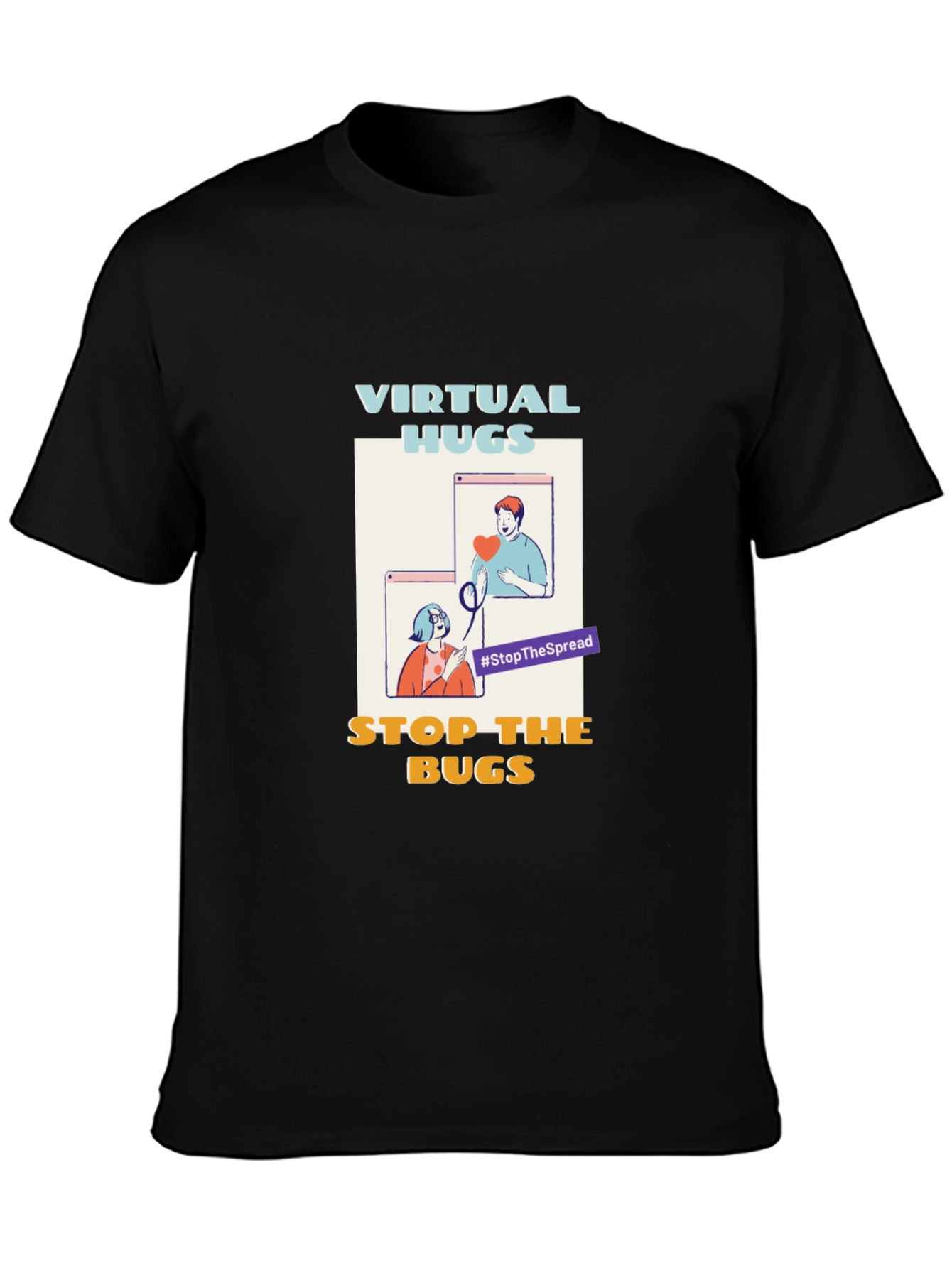 Virtual Hugs Stop The Bugs T-Shirt