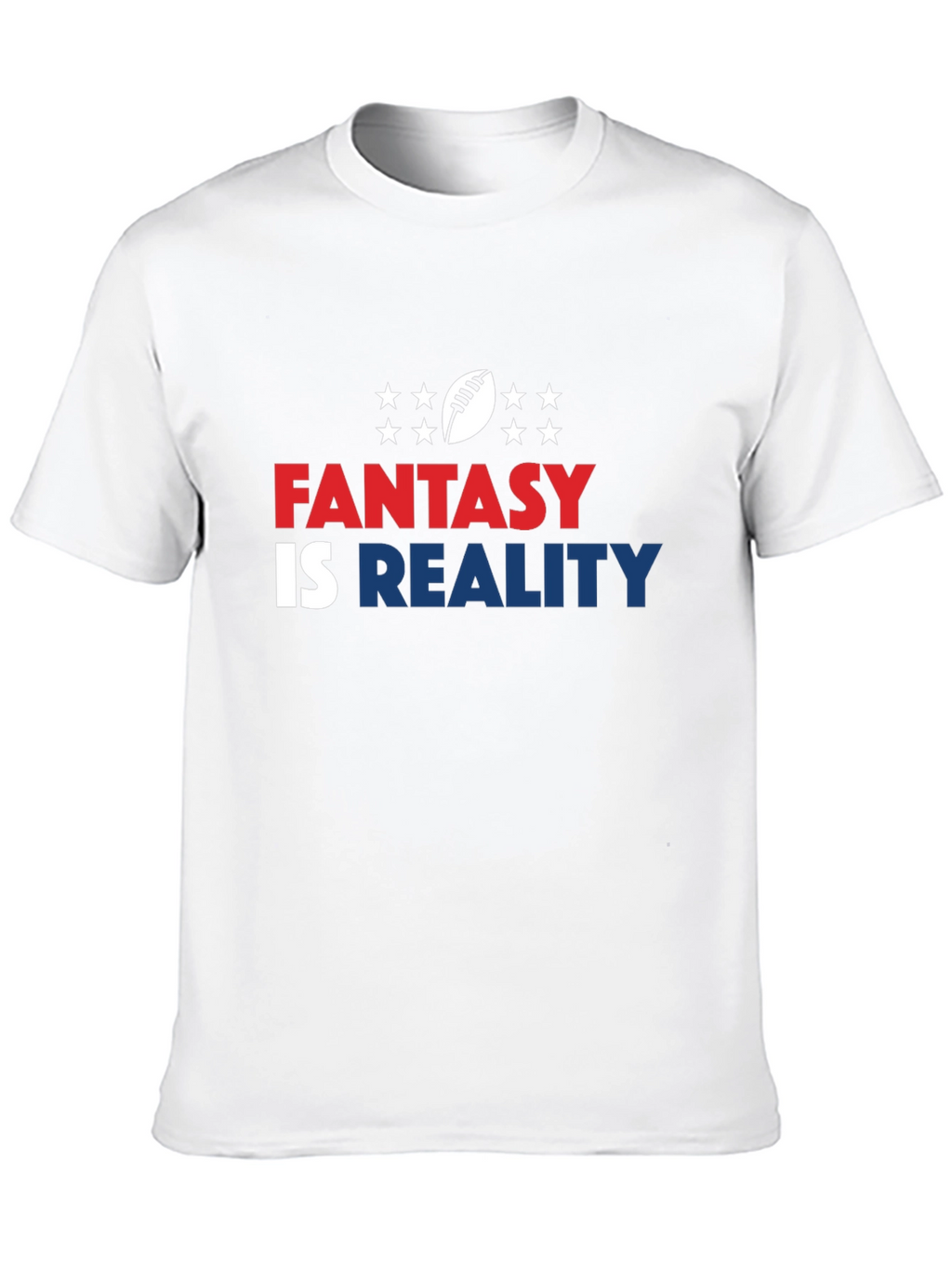 Fantasy Is Reality T-Shirt Football Design