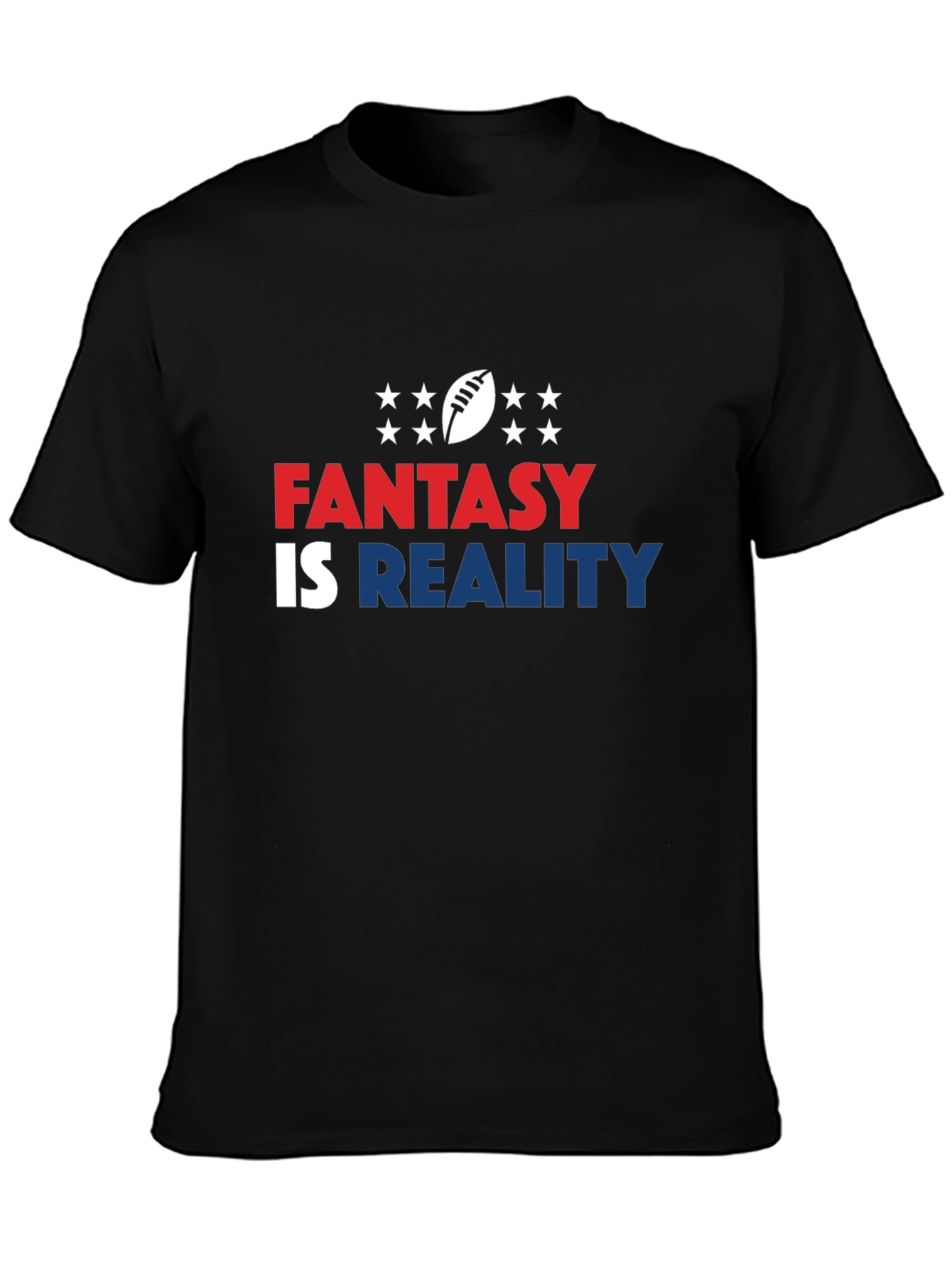 Fantasy Is Reality T-Shirt Football Design