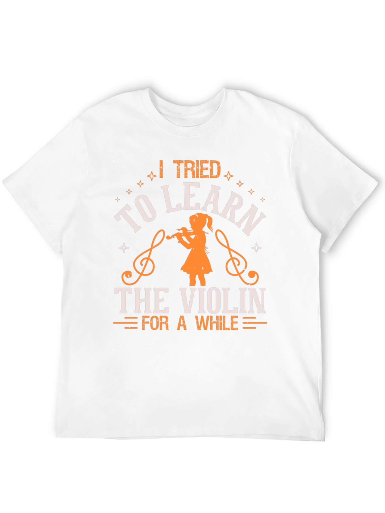 I Tried to Learn the Violin T-Shirt Musician Tee