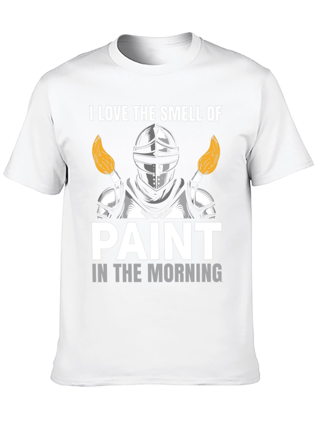 I Love The Smell of Paint T-Shirt