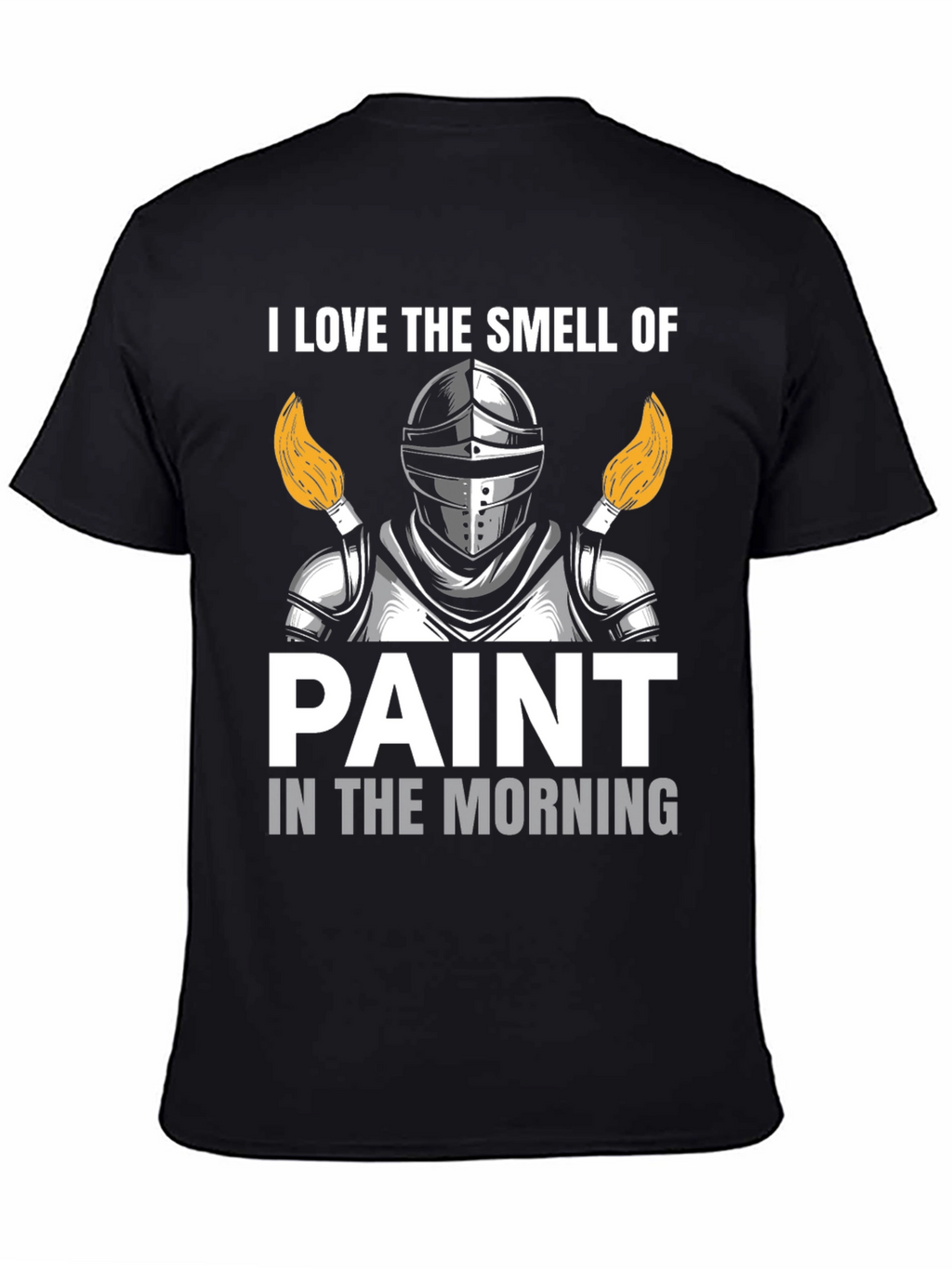 I Love The Smell of Paint T-Shirt