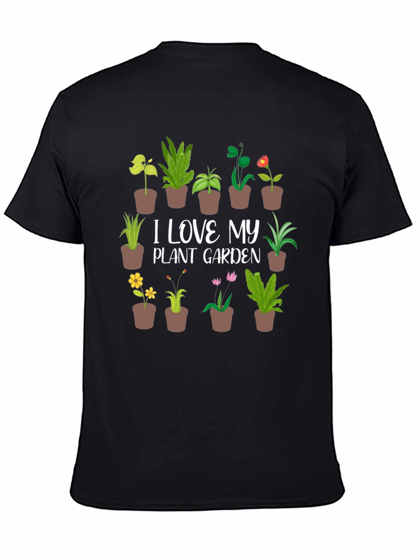 Plant Garden T-Shirt - I Love My Plant Garden Tee