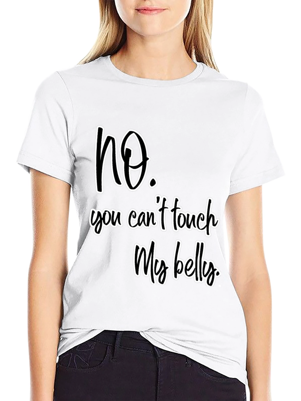No Touch My Belly Graphic Tee - Unisex