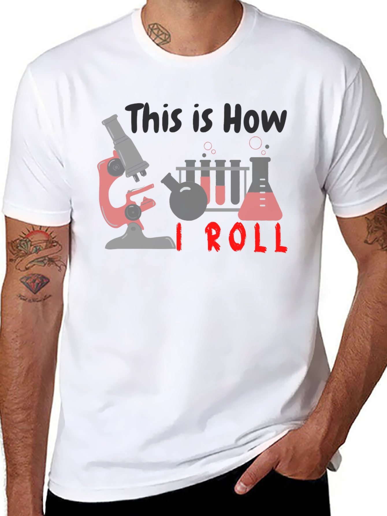 Science T-Shirt: How I Roll