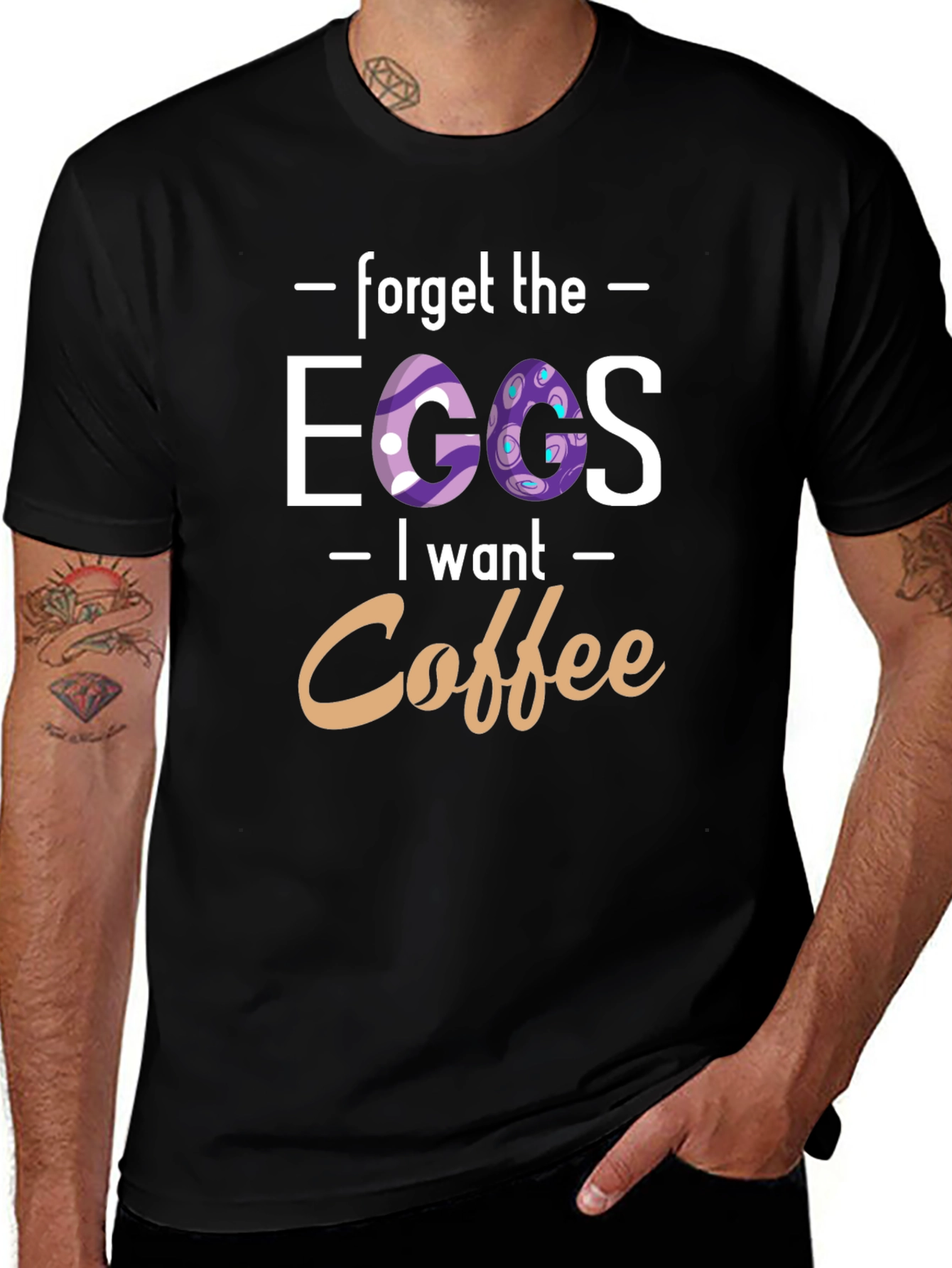 Forget the Eggs I want Coffee - T-Shirt